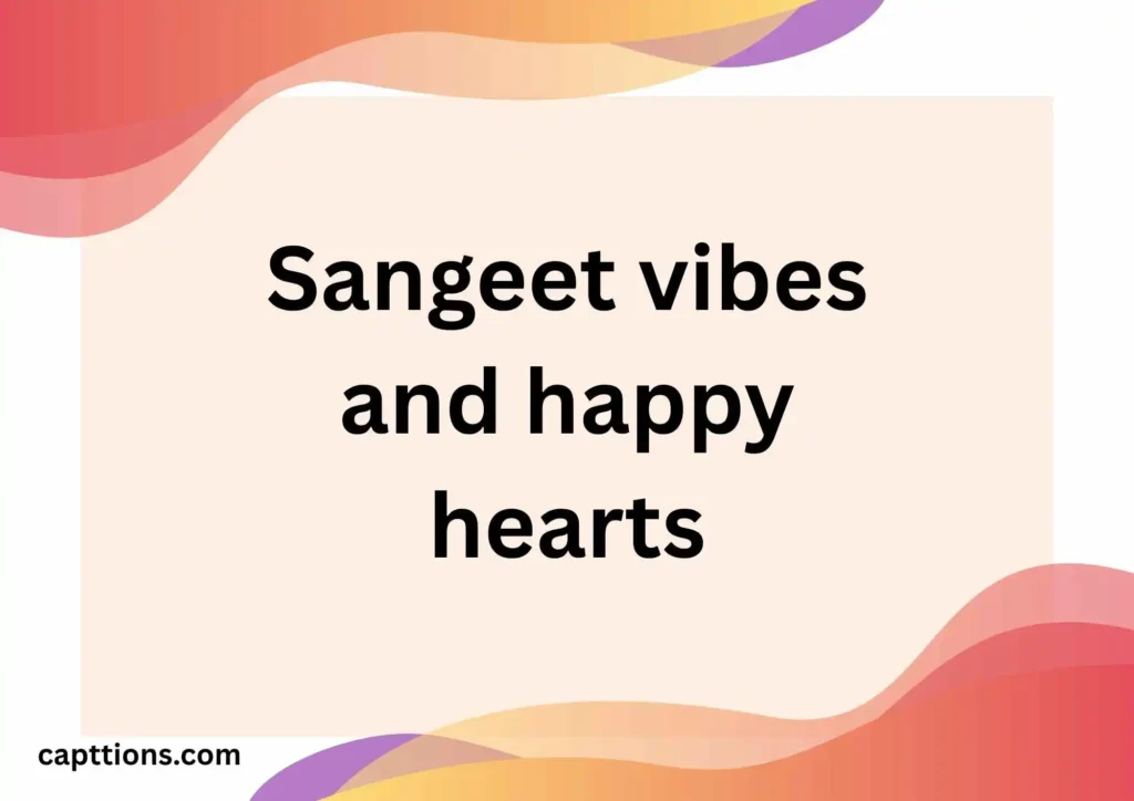 Best Sangeet Captions for Instagram in English