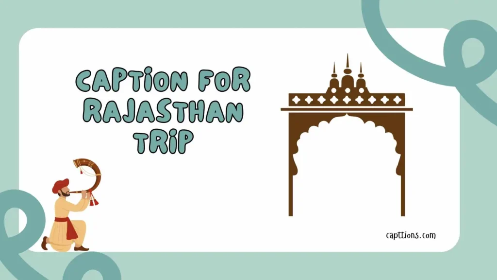 Caption for Rajasthan Trip