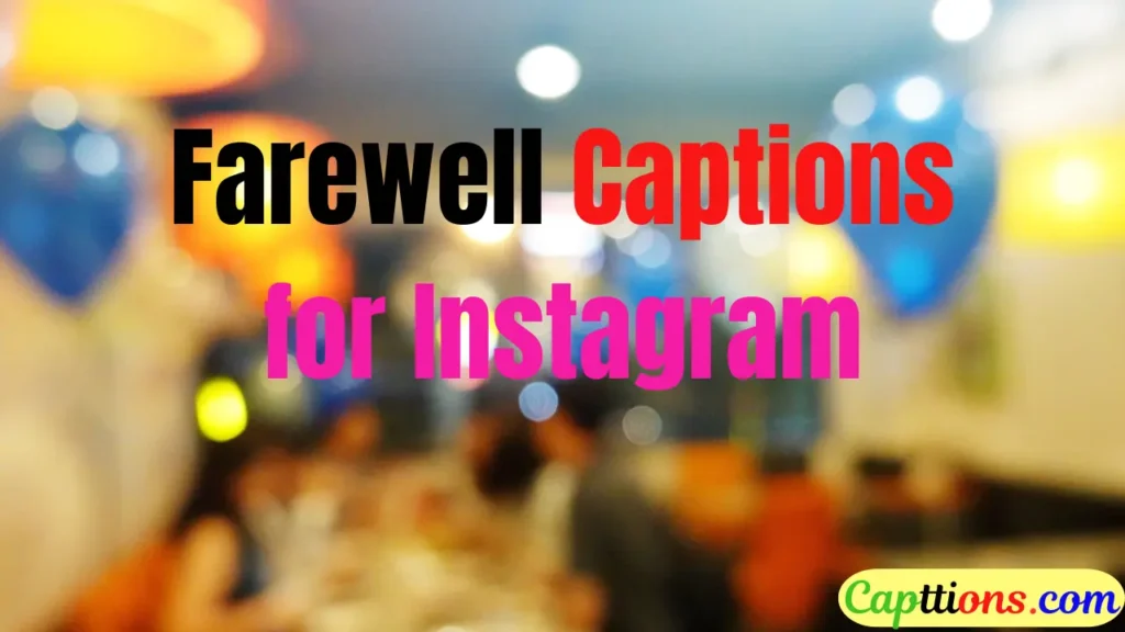 Farewell Captions