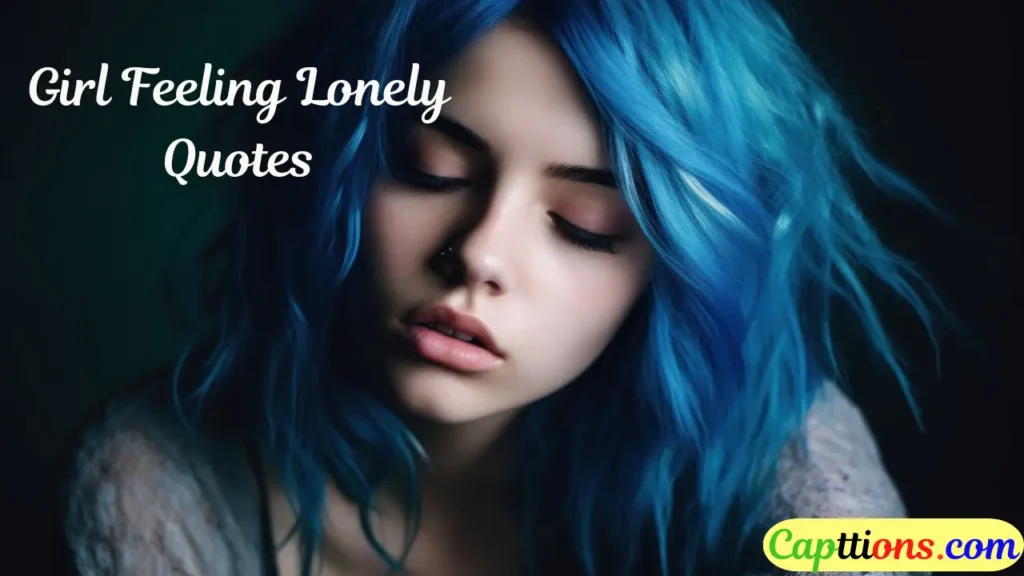 Girl Feeling Lonely Quotes