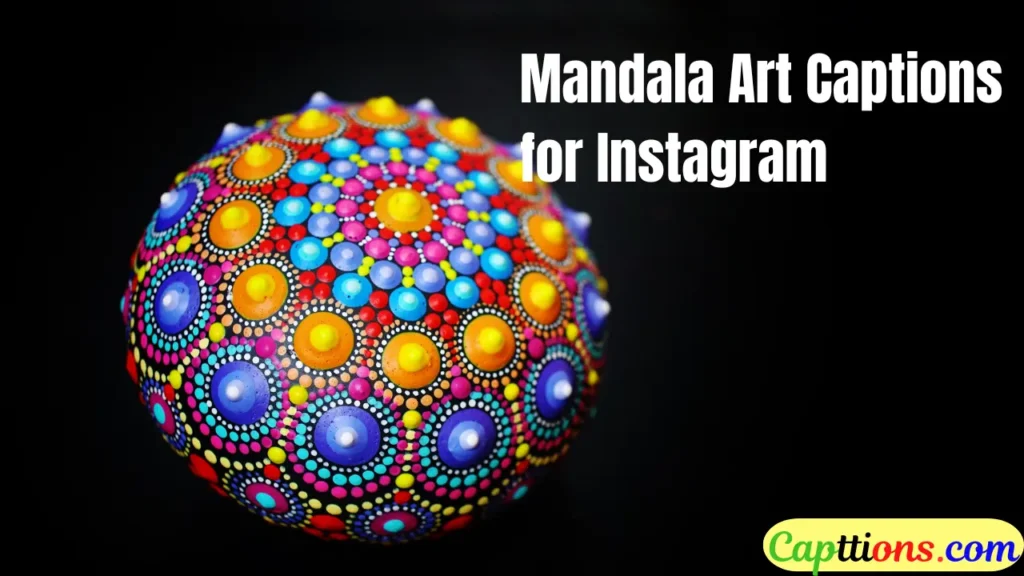 Mandala Art Captions for Instagram