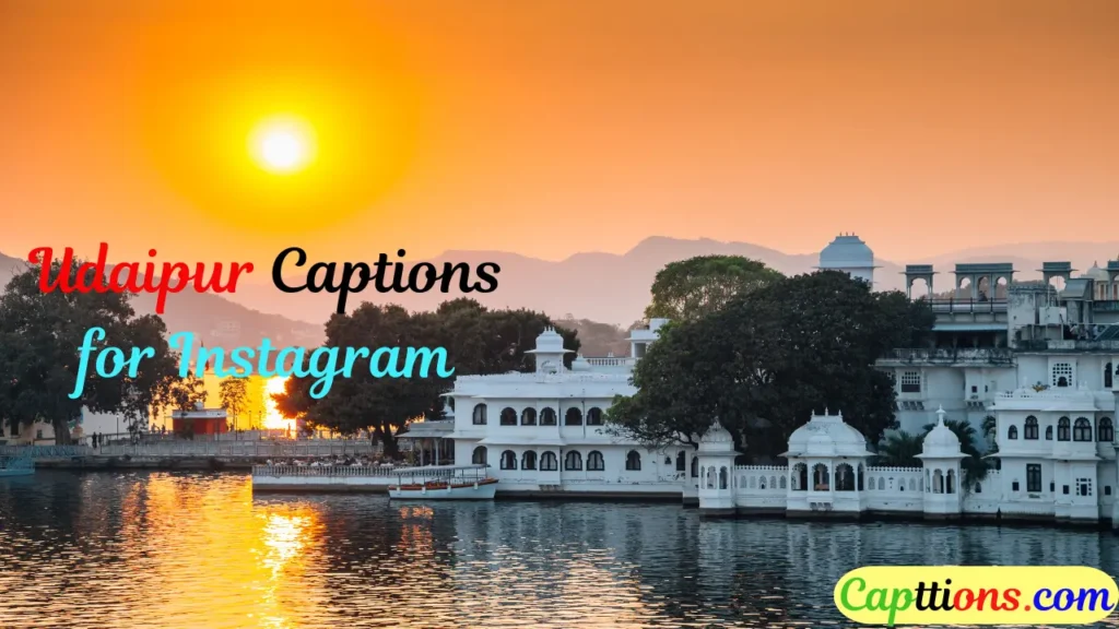 Udaipur Captions