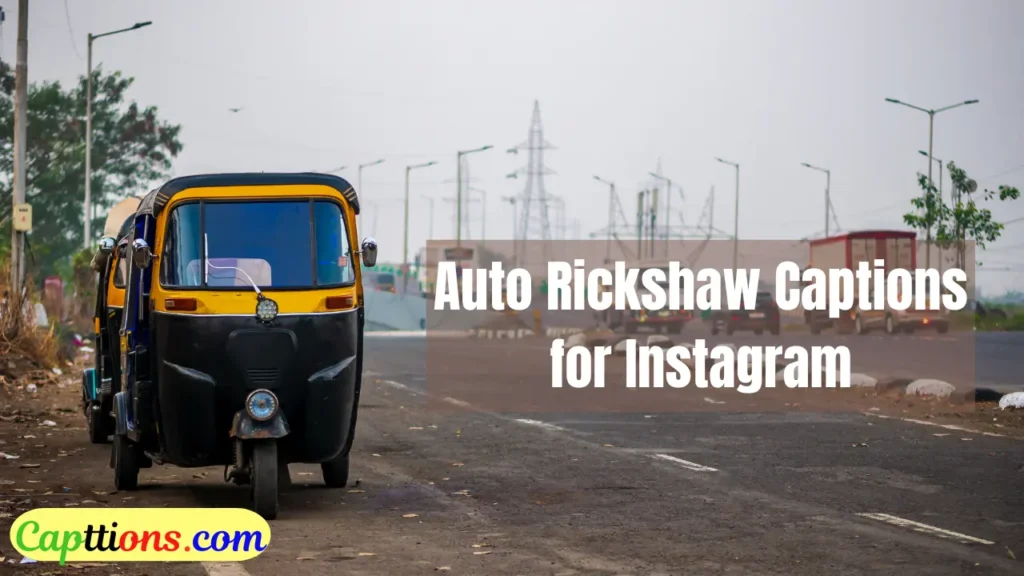 Auto Rickshaw Captions