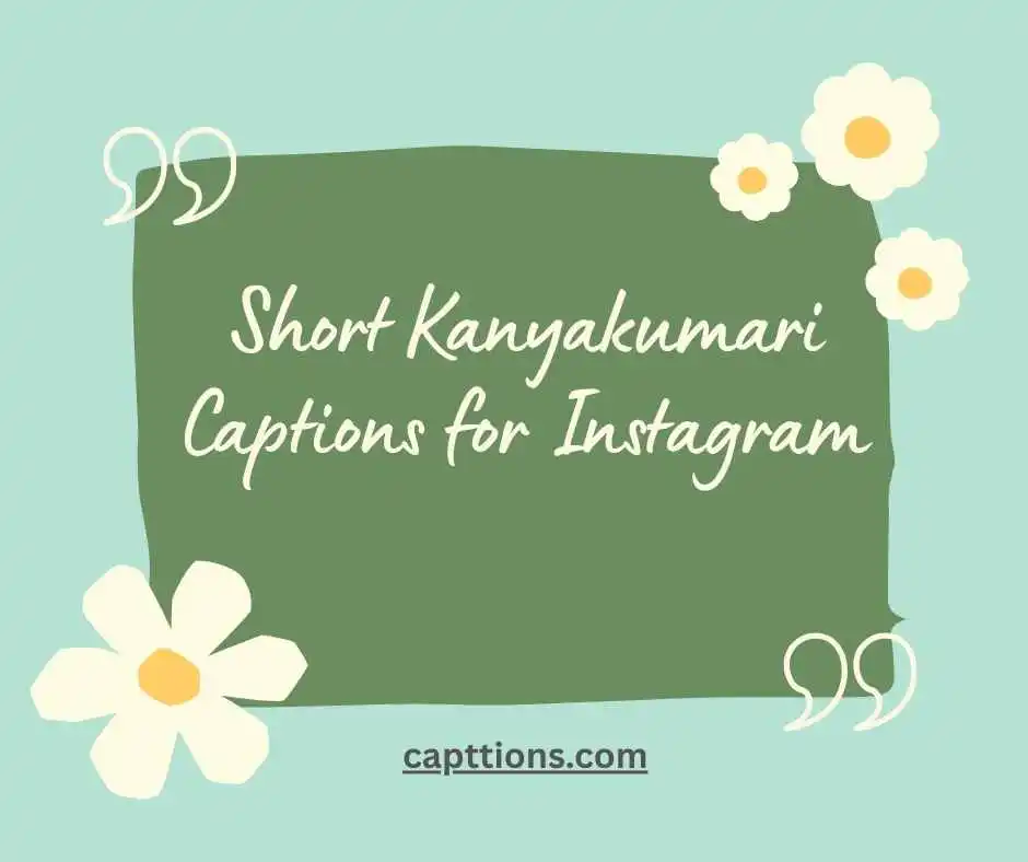 Short Kanyakumari Captions for Instagram