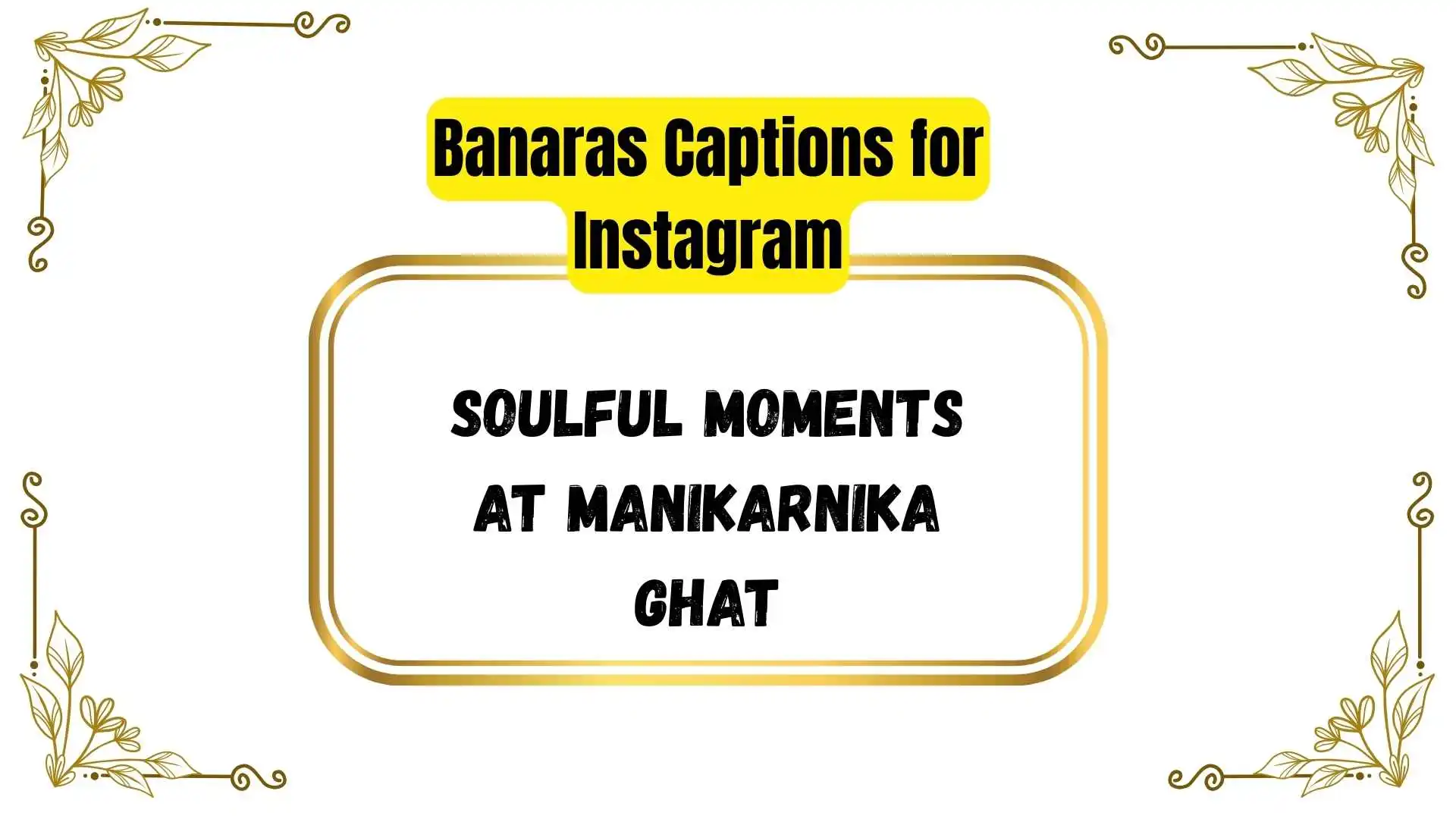 Banaras Captions for Instagram