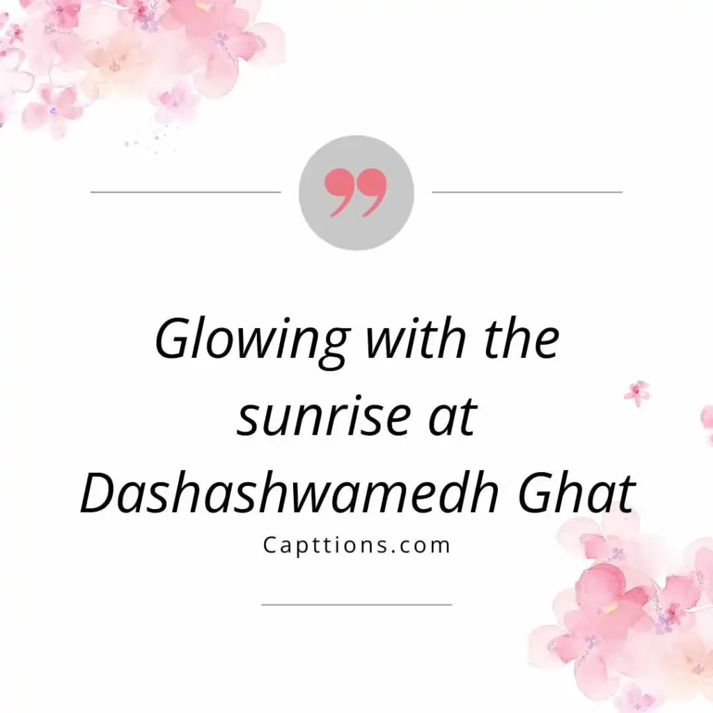 Captions for Ganga Ghat Vibes