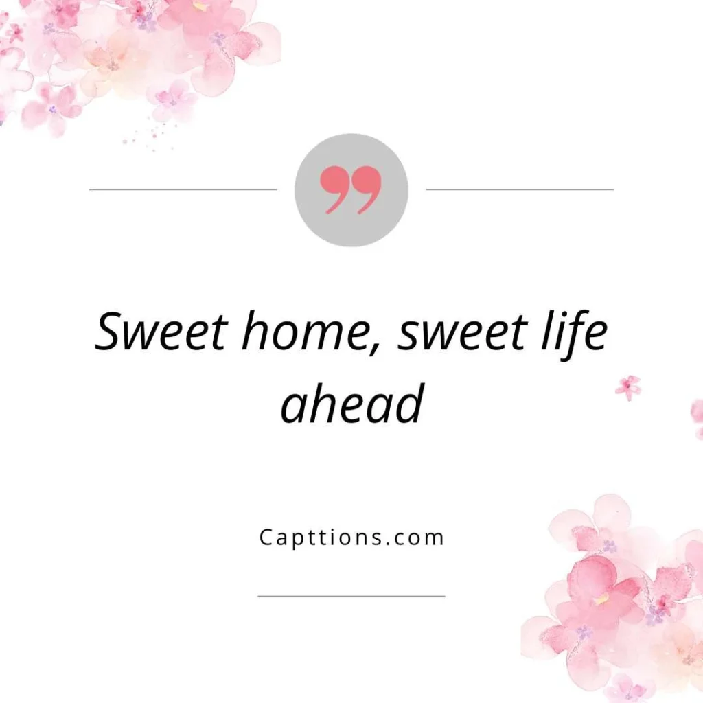 Cute First Time Home Buyer Captions