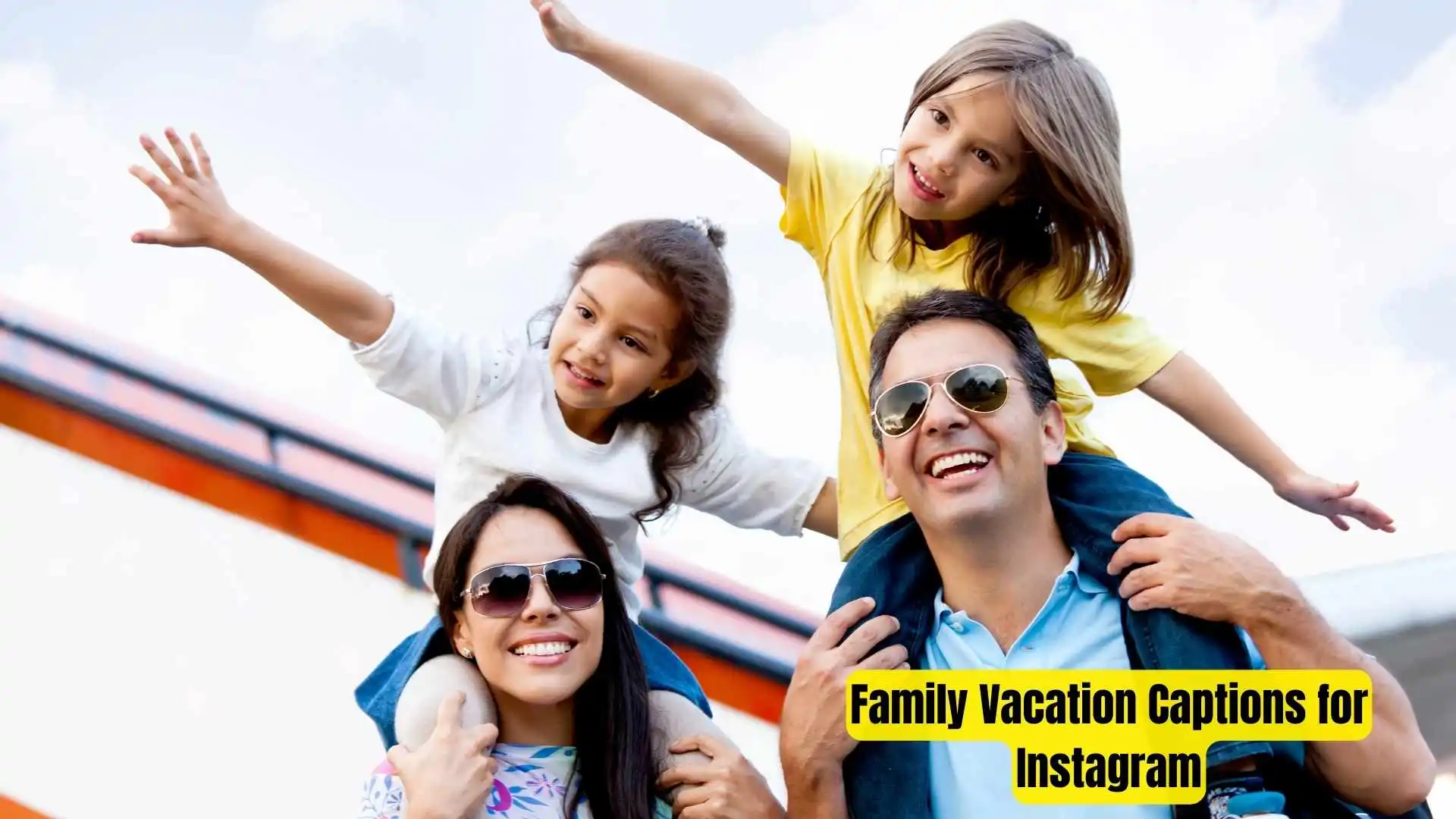 Family Vacation Captions for Instagram