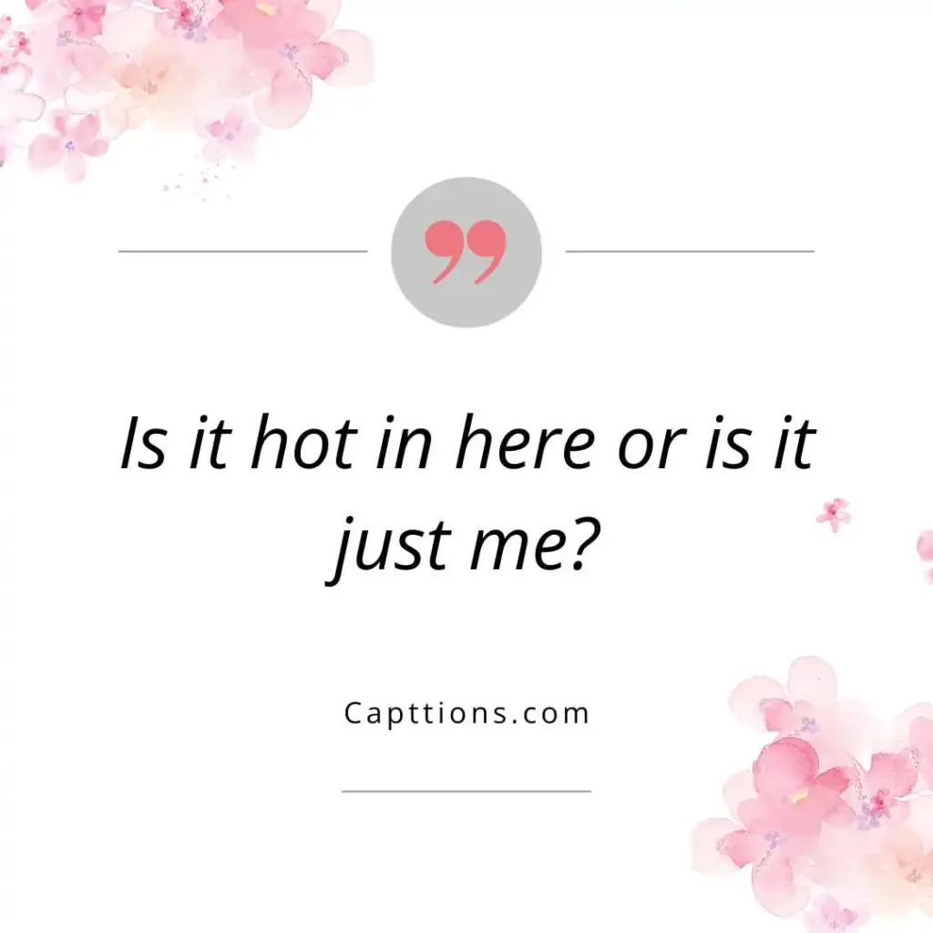 Flirty and Playful Captions