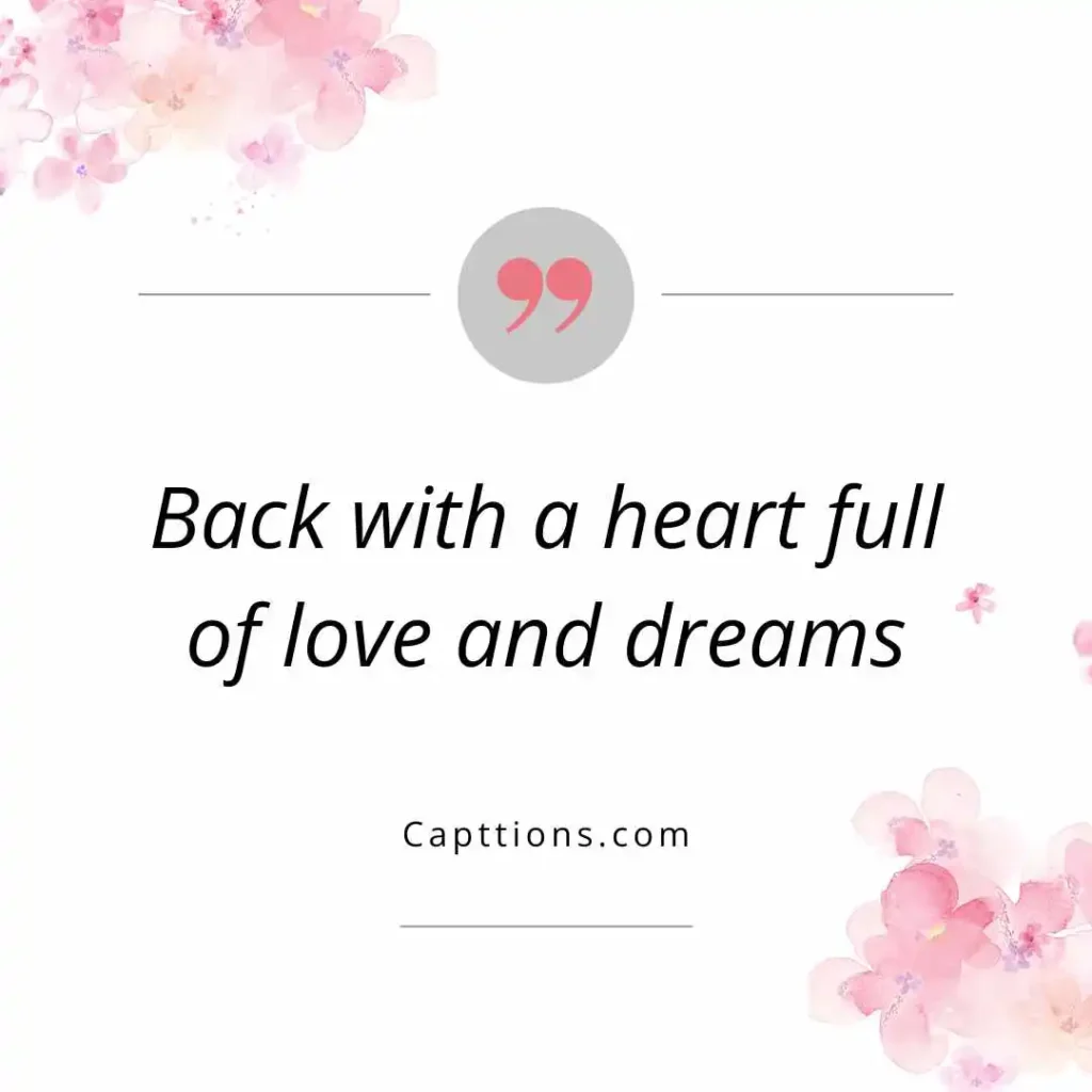 Heartfelt Return Captions
