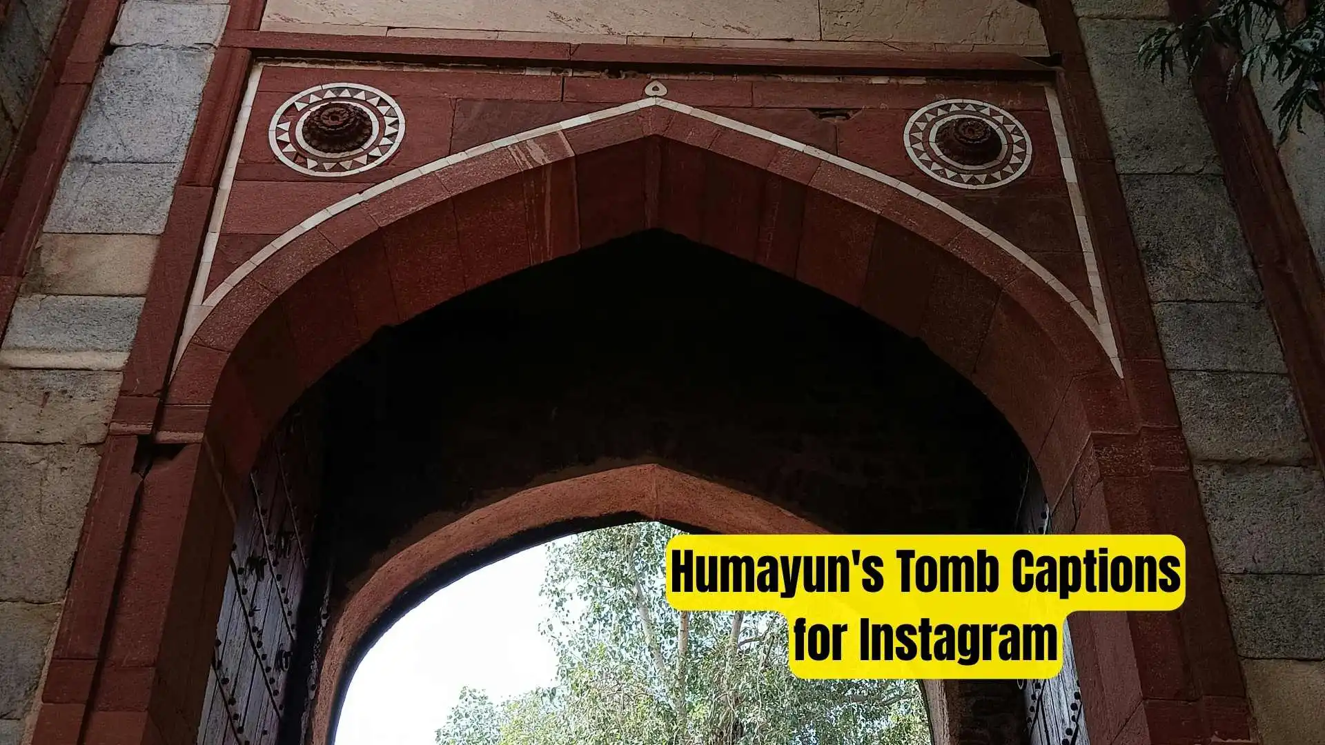 Humayun's Tomb Captions for Instagram