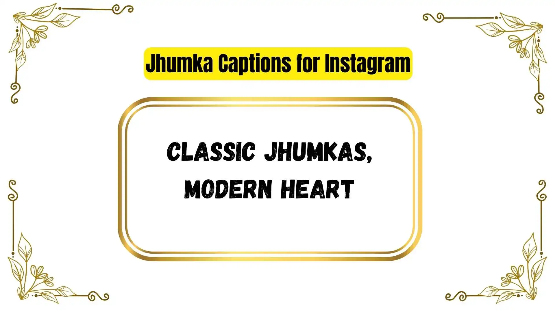Jhumka Captions for Instagram