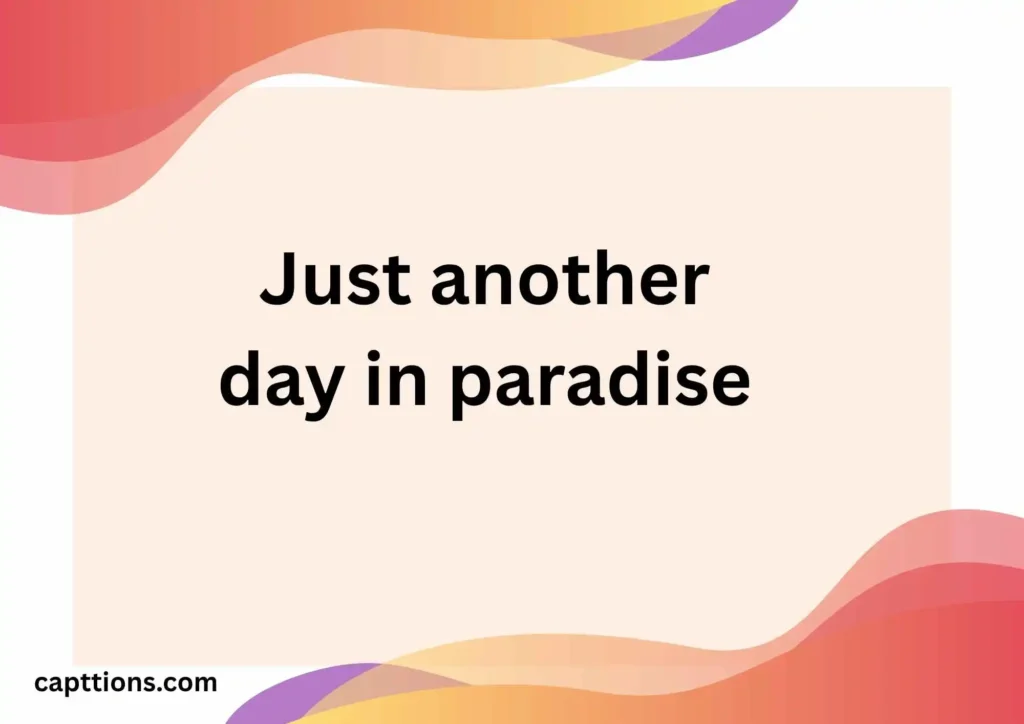 Paradise Quotes for Instagram