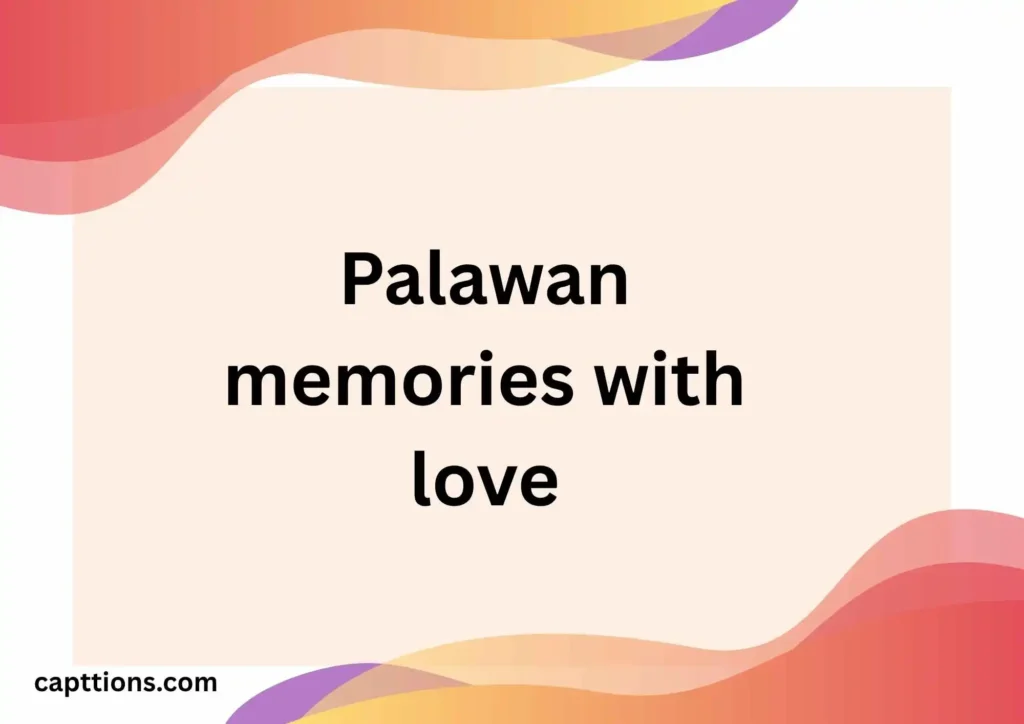 Romantic Palawan Captions for Instagram with Friends