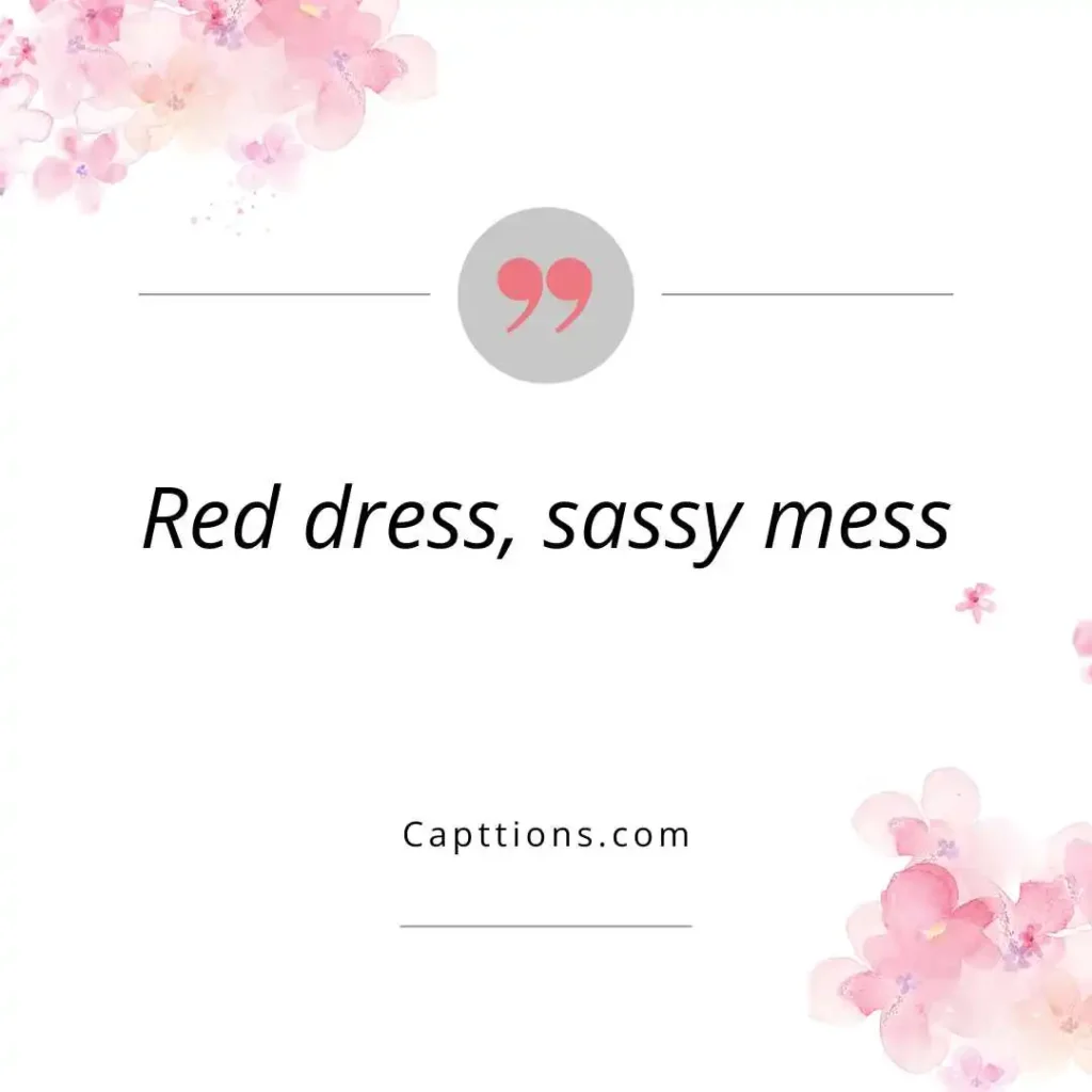 Sassy and Fun Red Dress Captions