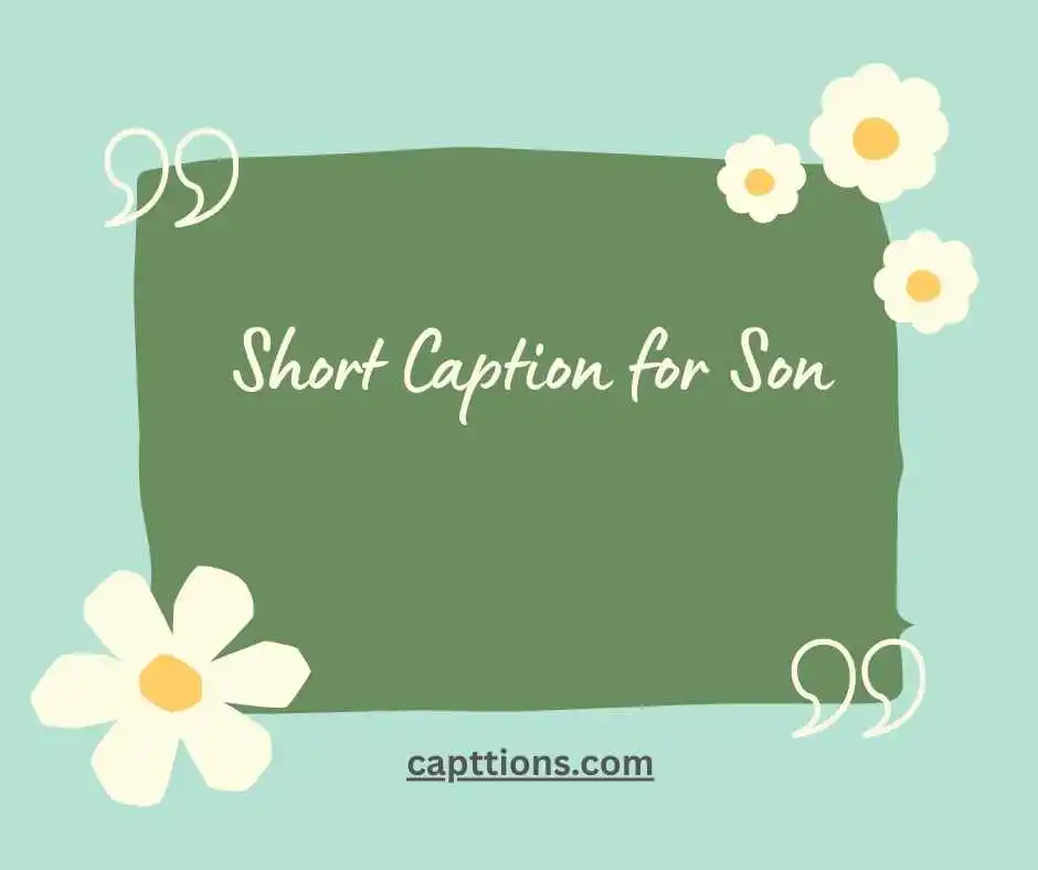 Short Caption for Son