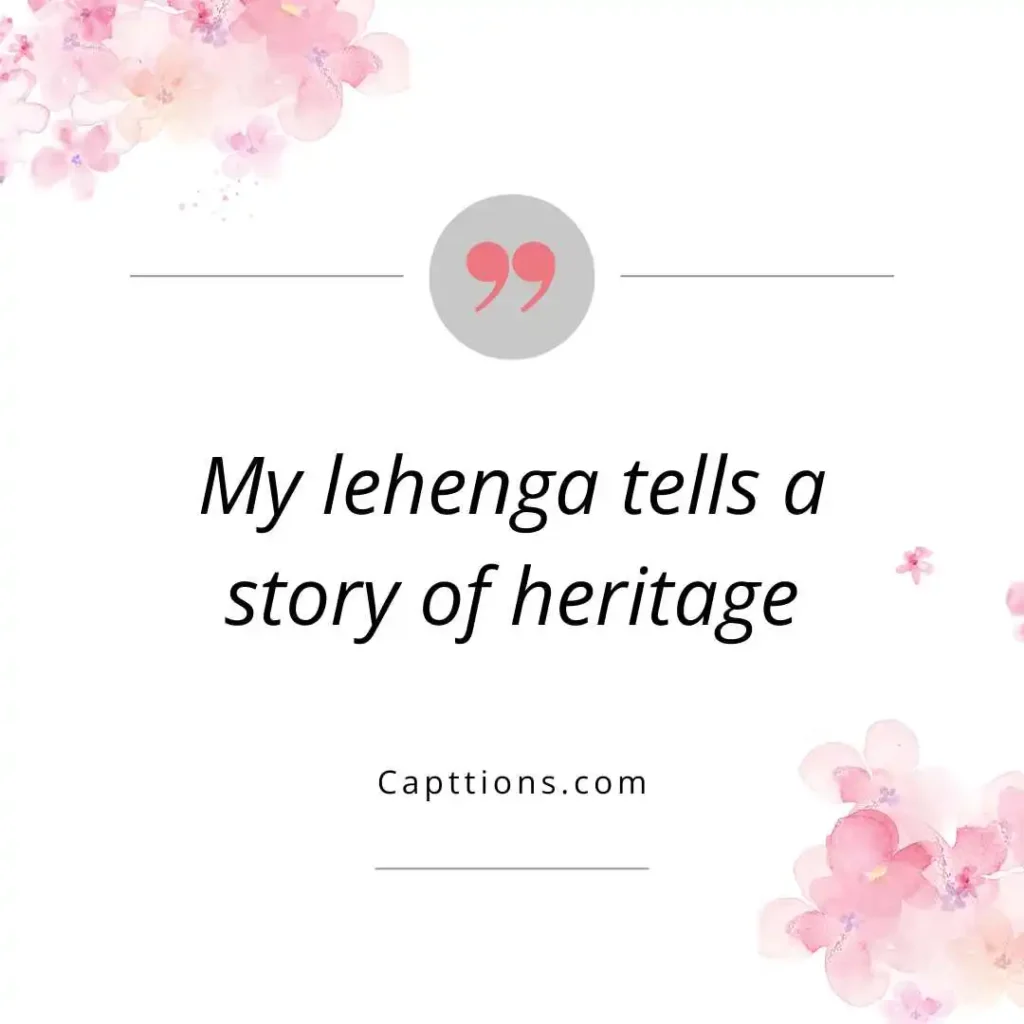 Traditional Lehenga Captions