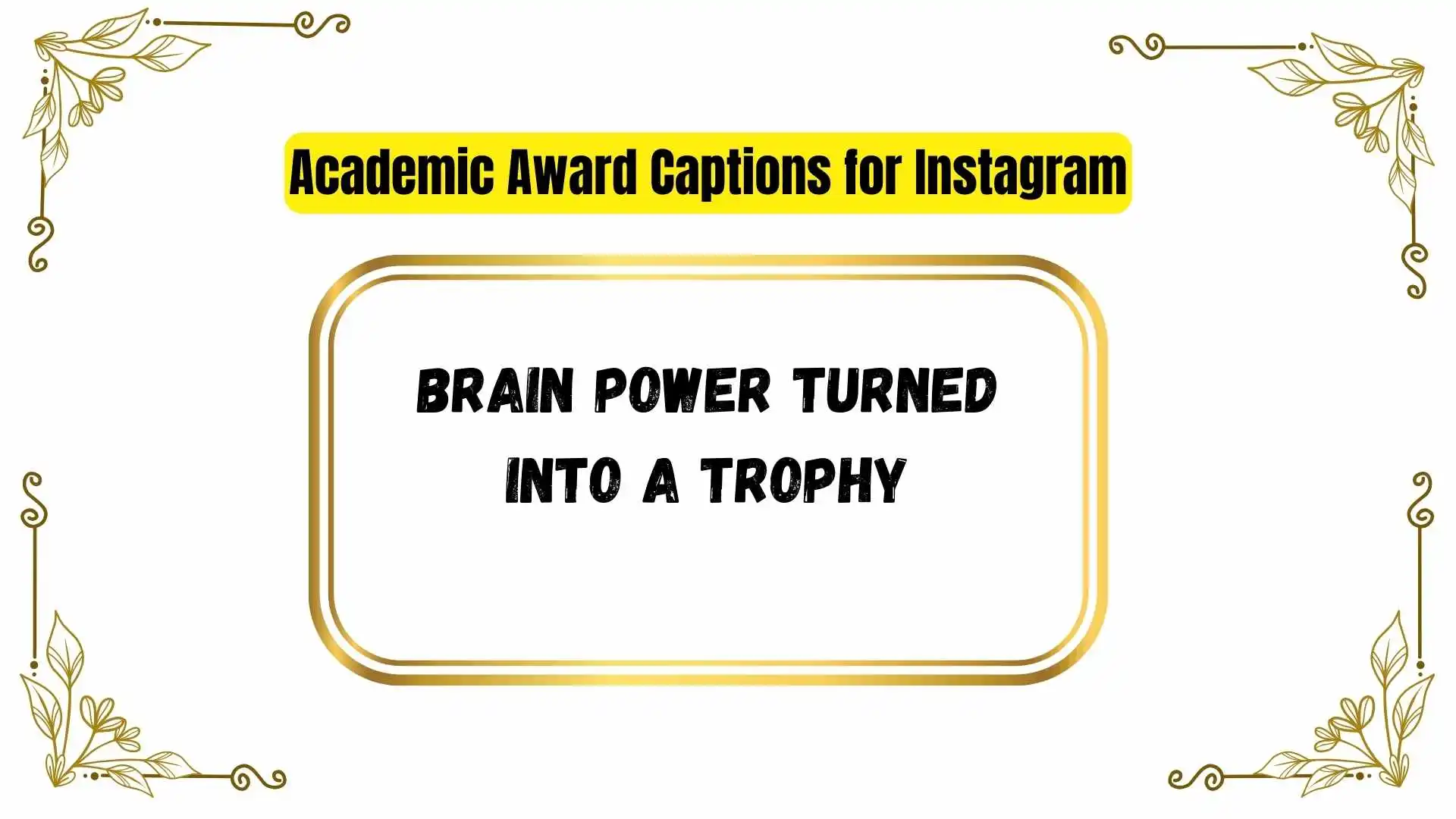 Academic Award Captions for Instagram