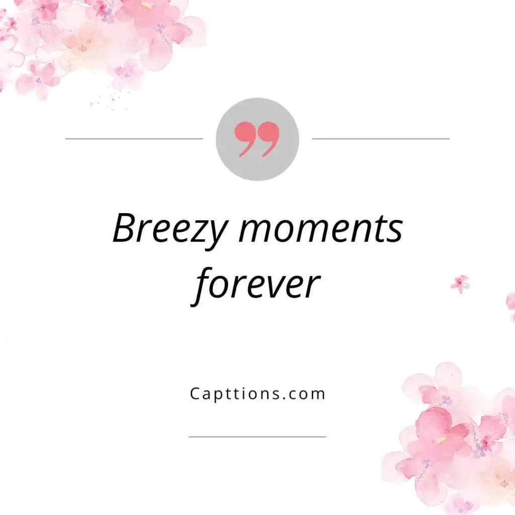 Breezy Captions for Instagram
