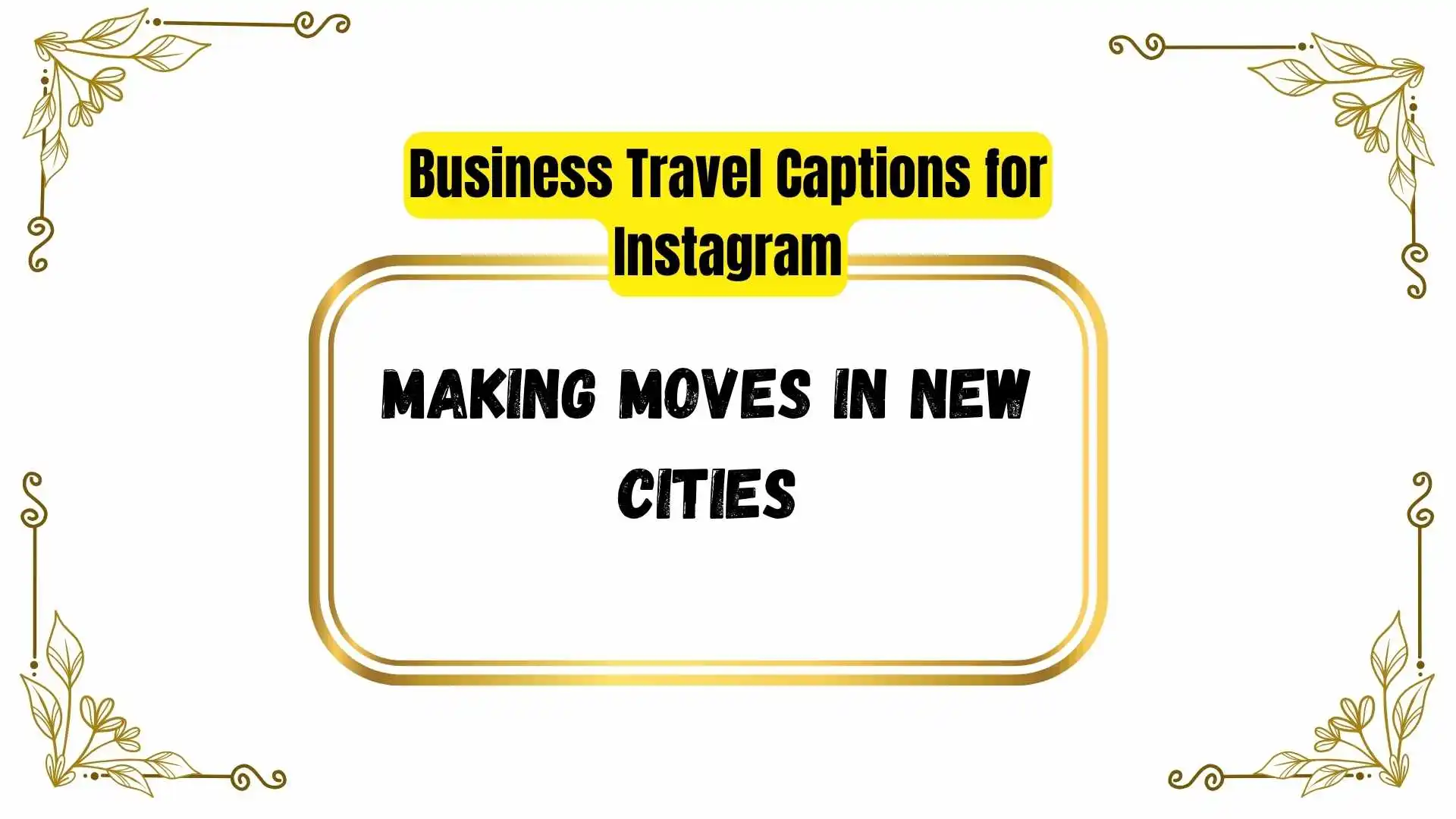 Business Travel Captions for Instagram