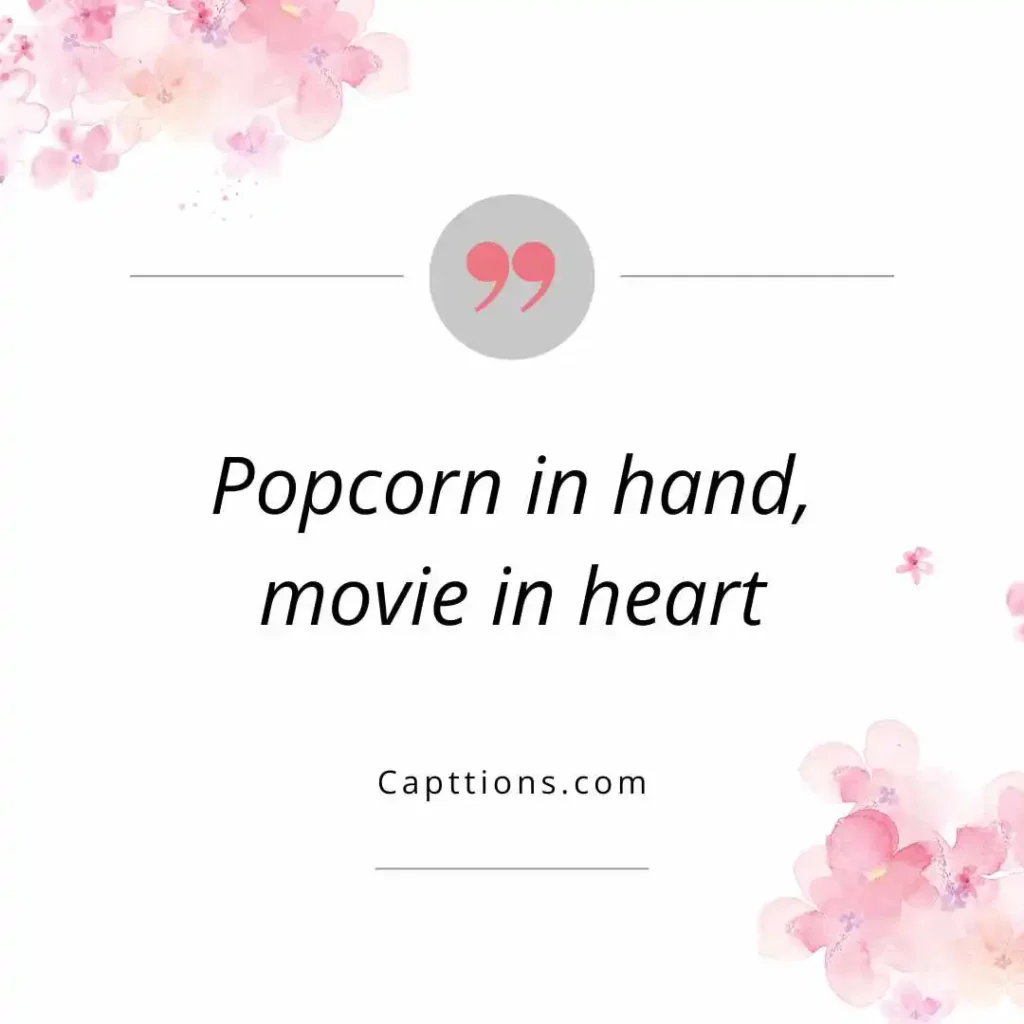 Captions for Movie Night Vibes