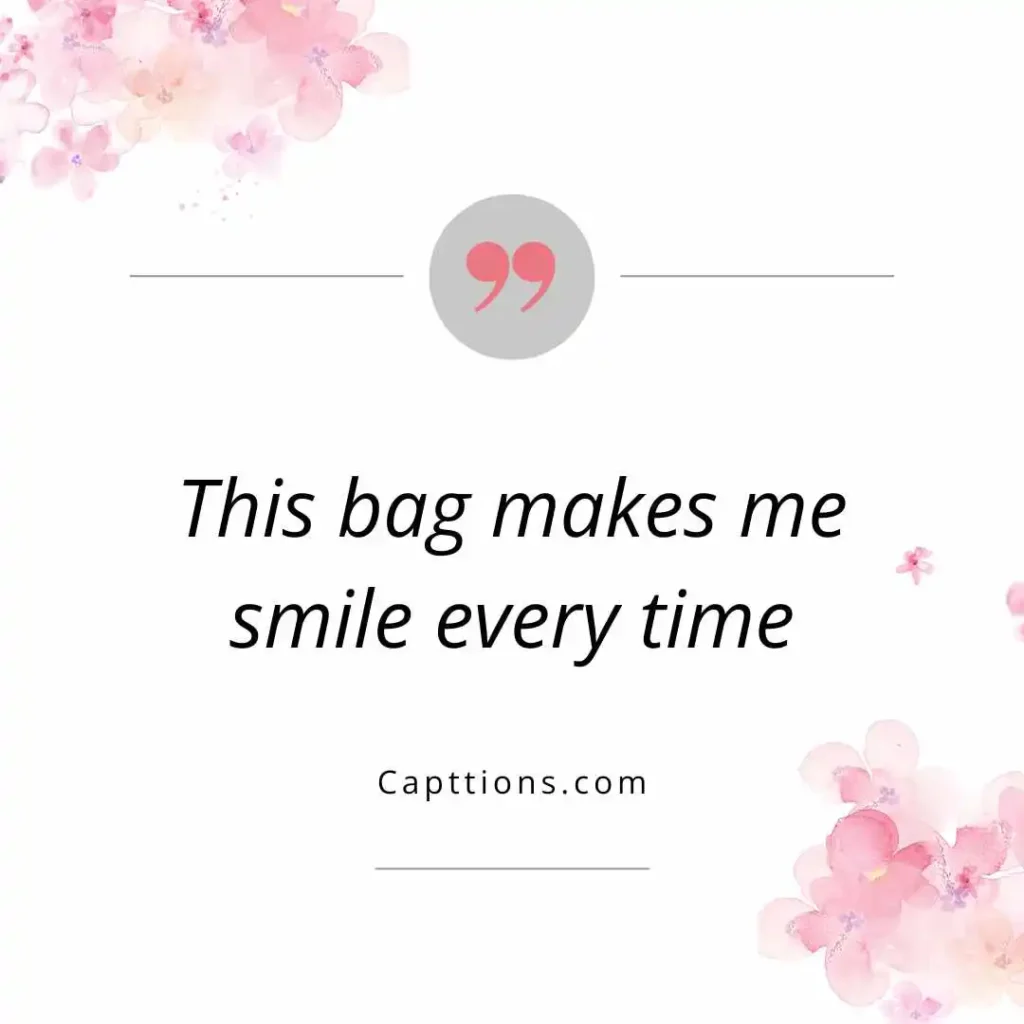 Cute Bag Captions