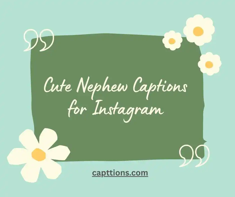 Cute Nephew Captions Short One Word