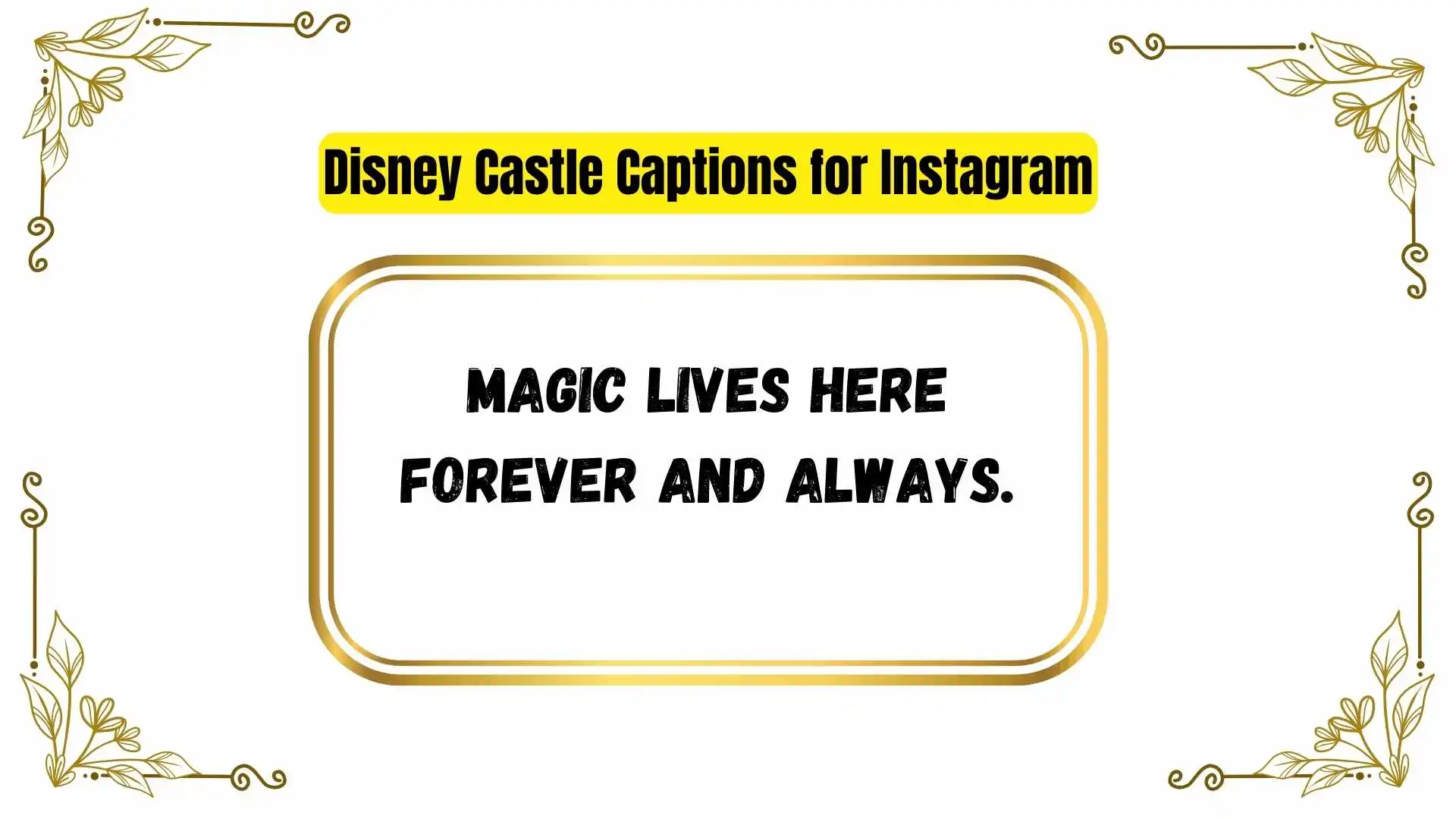 Disney Castle Captions for Instagram