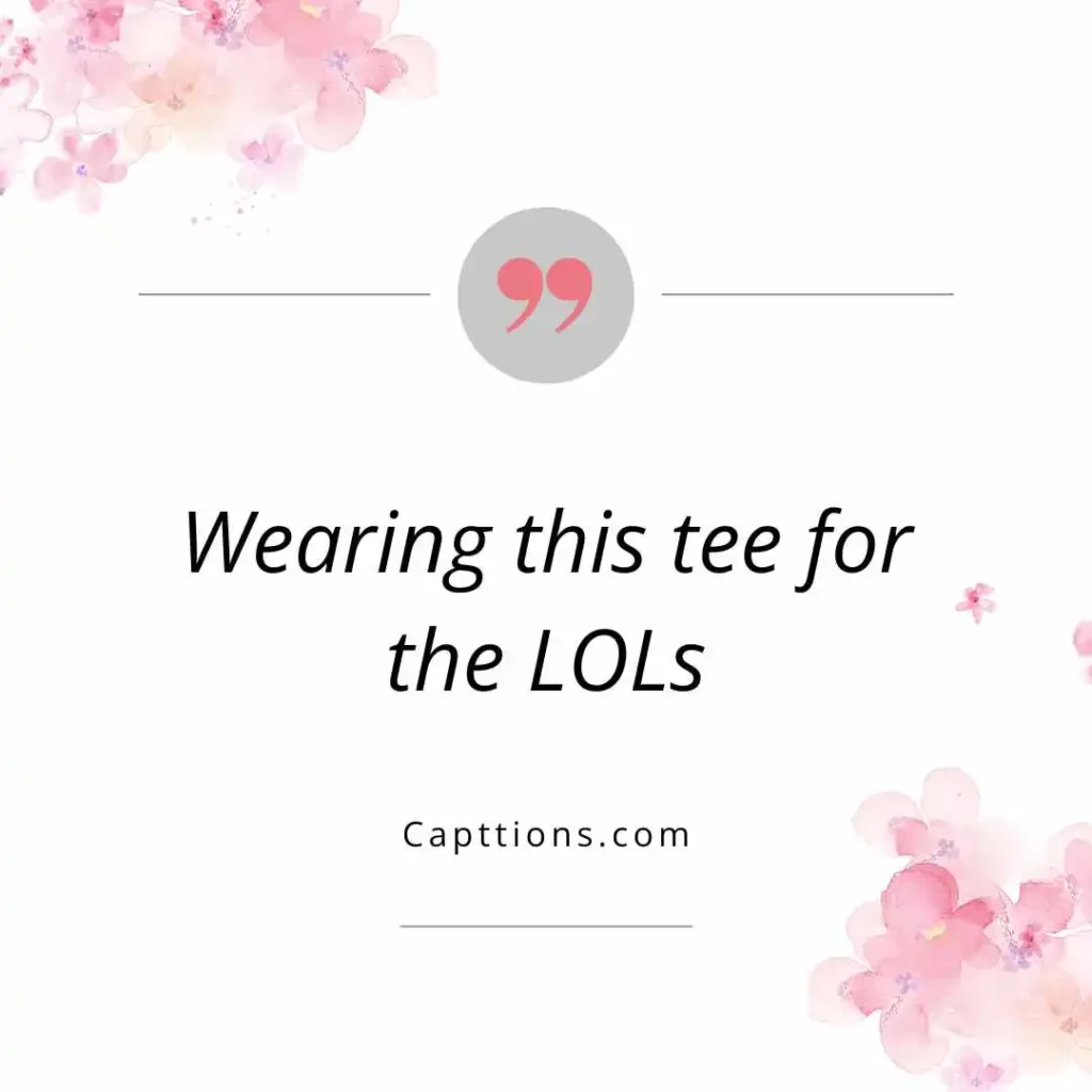 Funny Shirt Captions