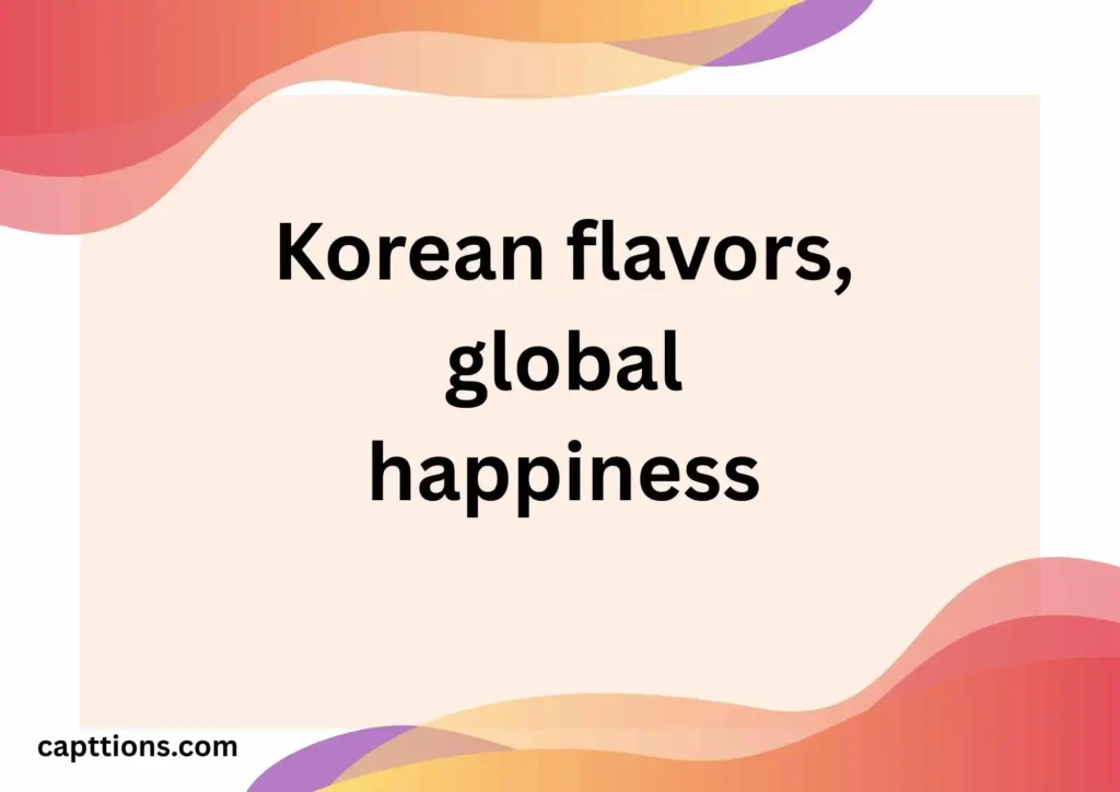 Korean Food Captions for Instagram