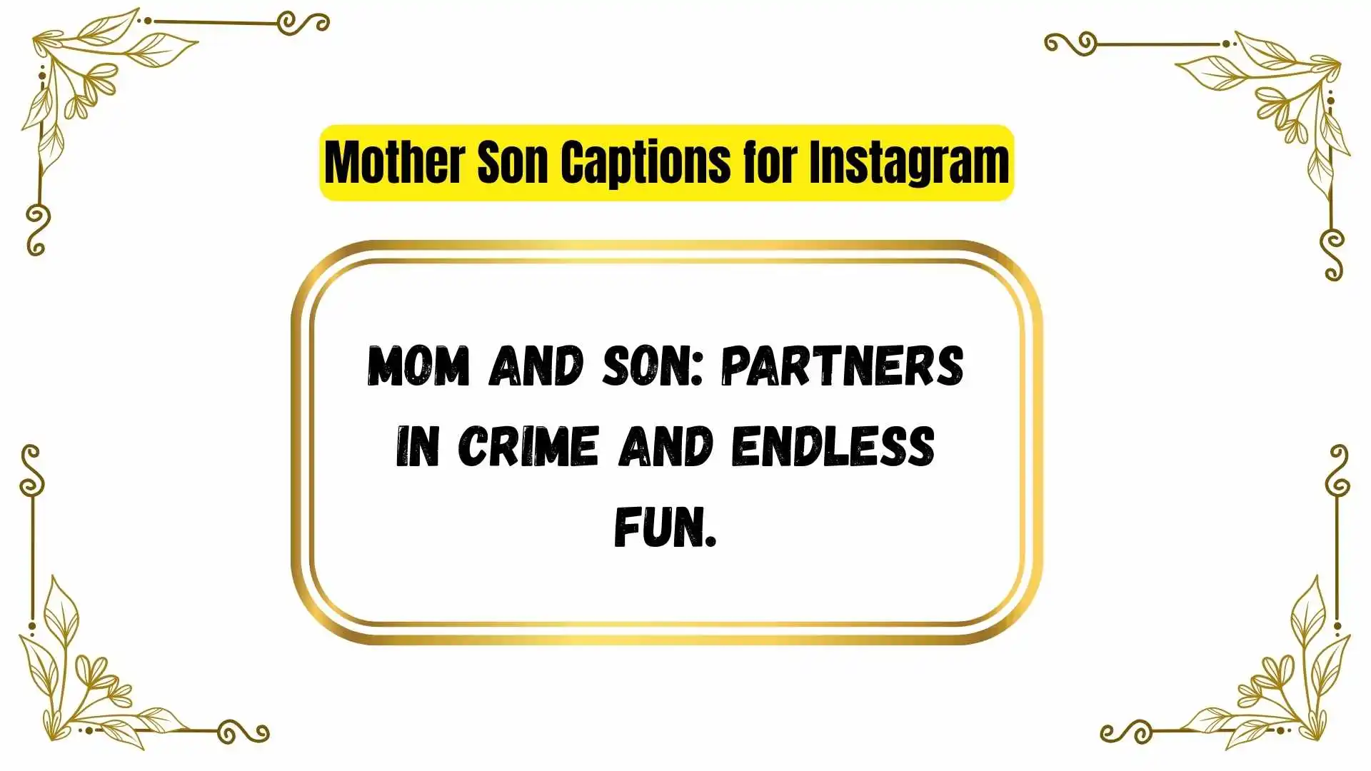 Mother Son Captions for Instagram