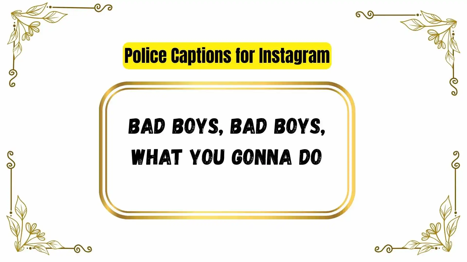 Police Captions for Instagram