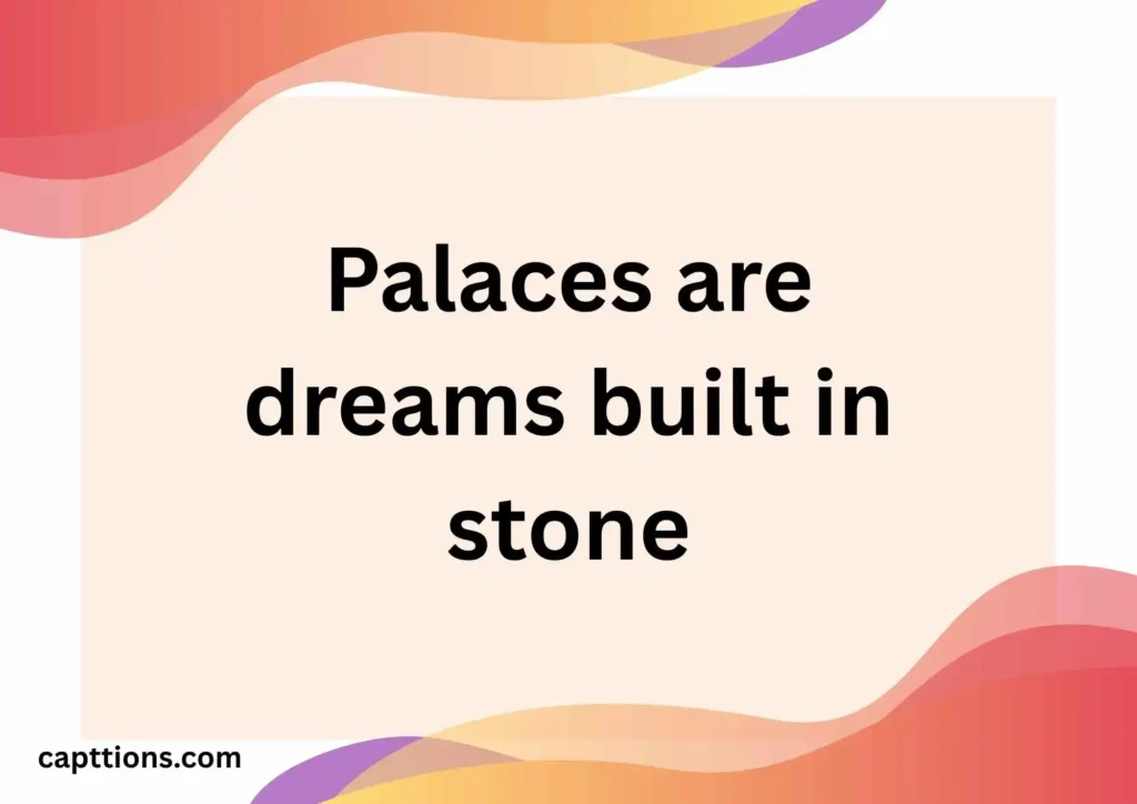 Royal Palace Quotes