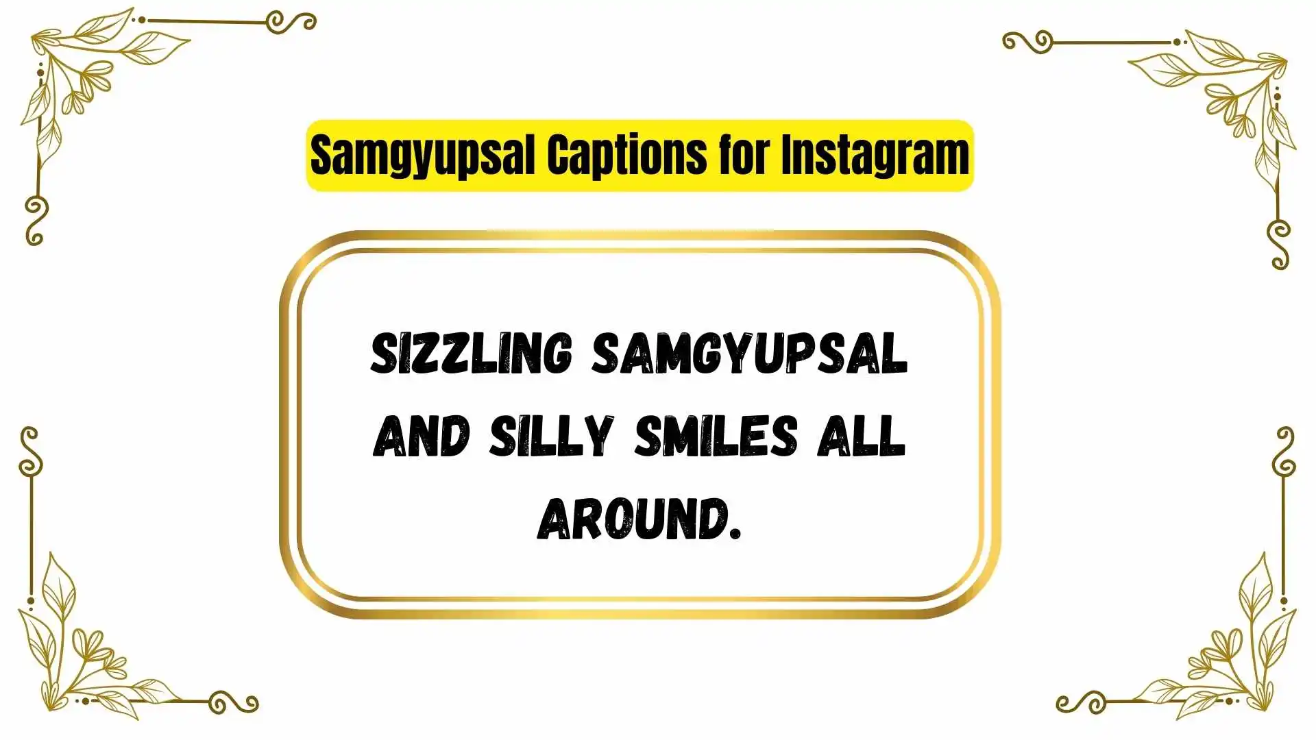 Samgyupsal Captions for Instagram