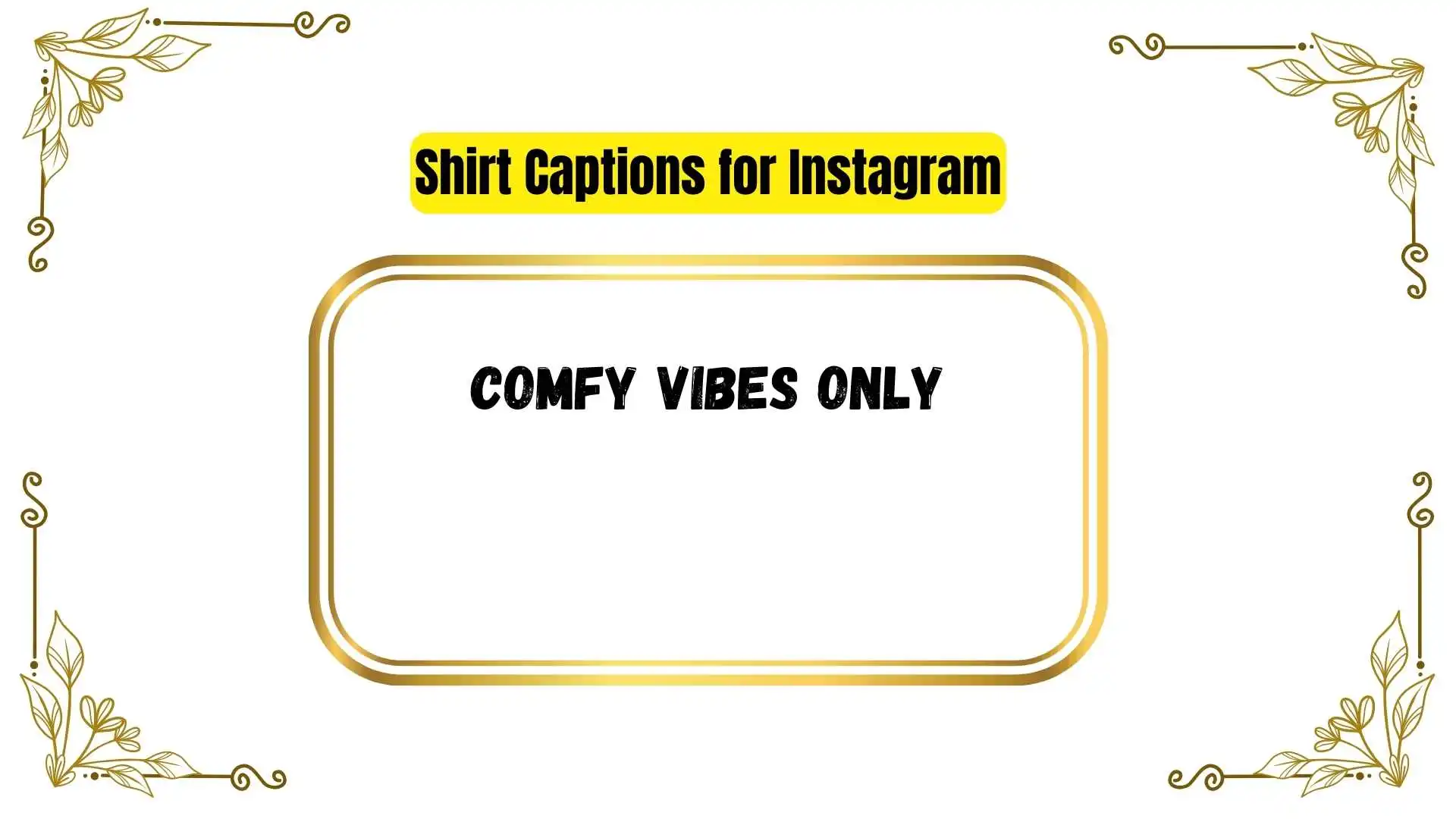 Shirt Captions for Instagram