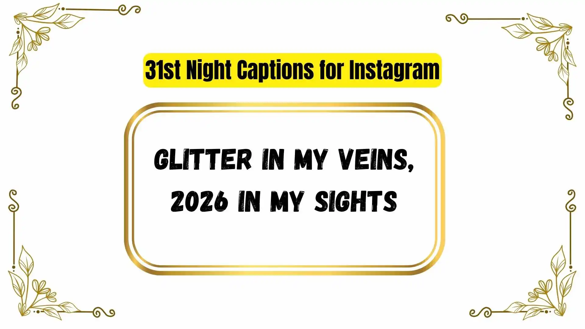 31st Night Captions for Instagram