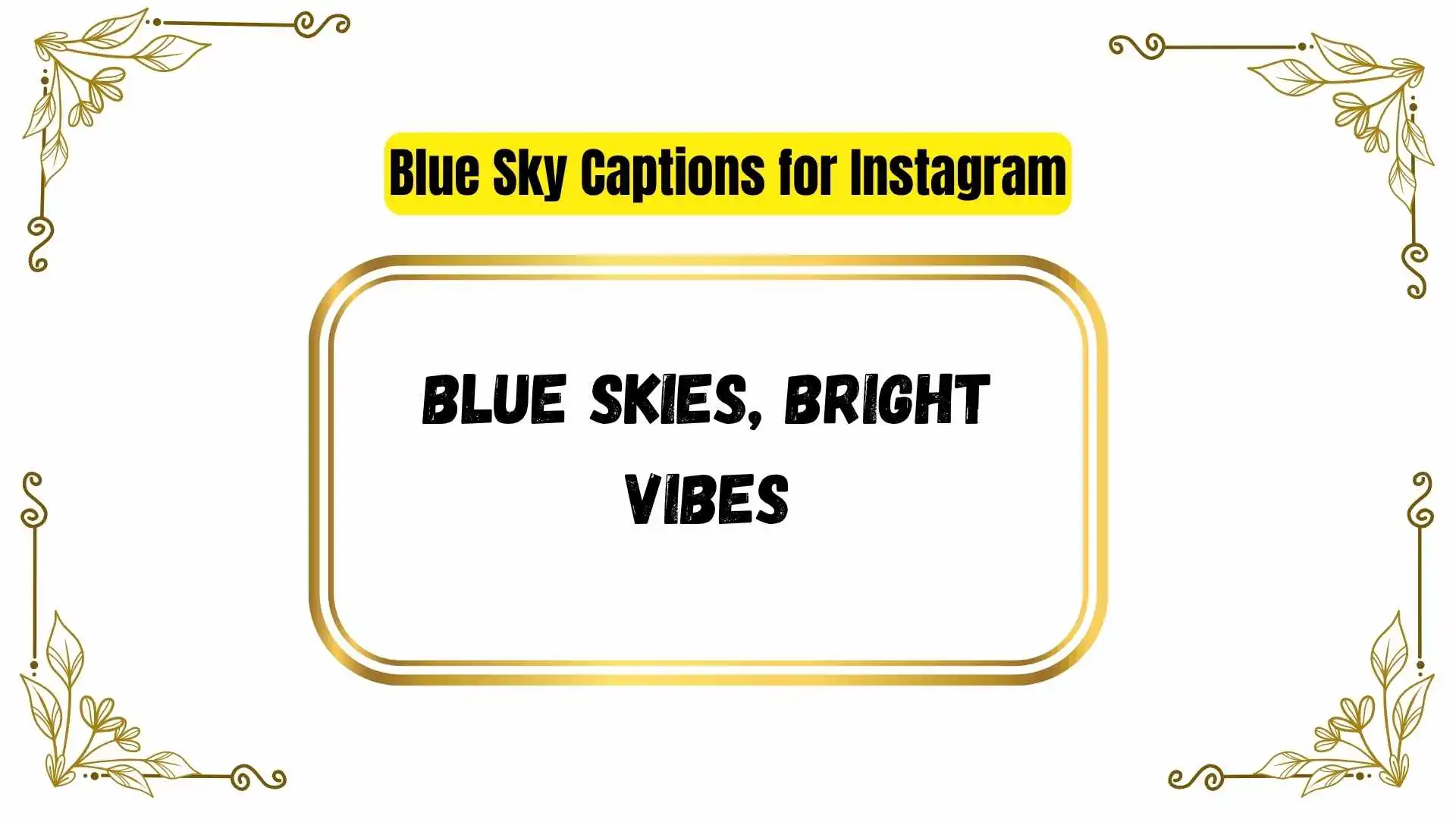 Blue Sky Captions for Instagram