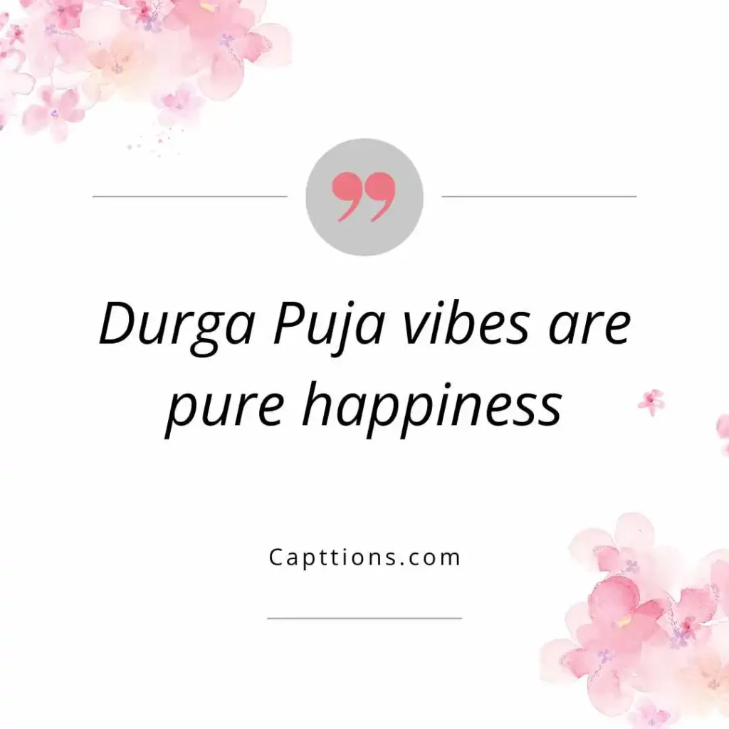 Captions for Durga Puja Vibes