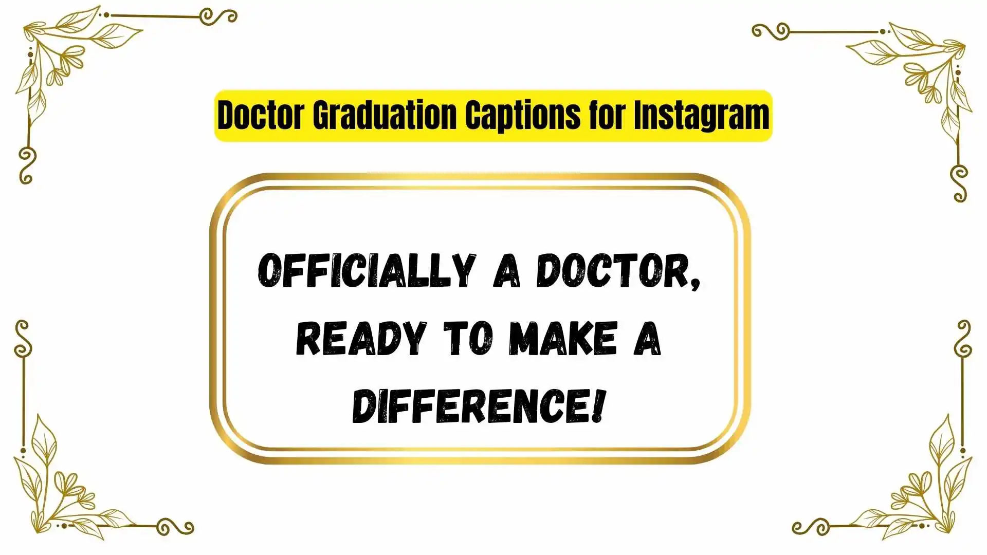 Doctor Graduation Captions for Instagram