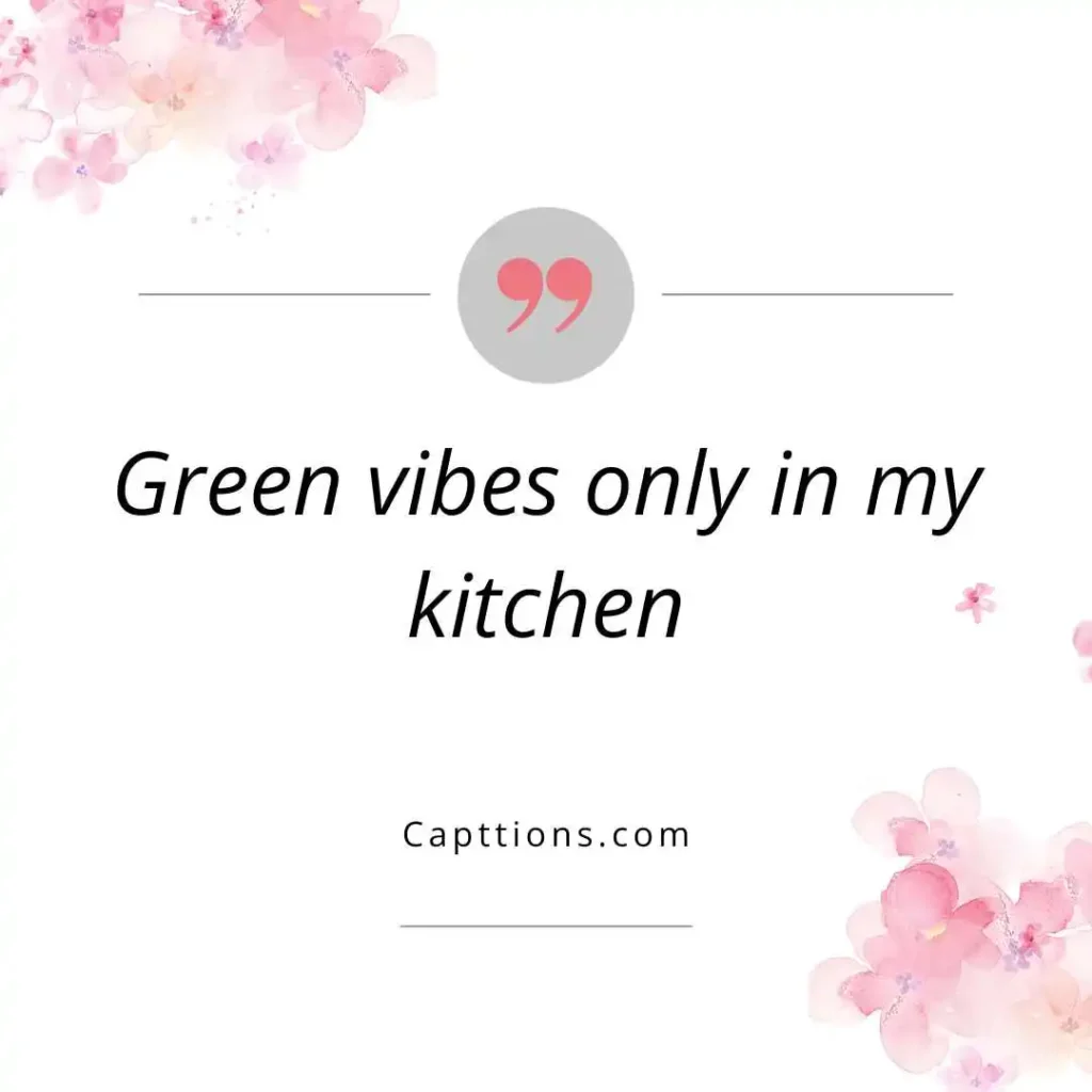 Fresh and Green Veggie Captions