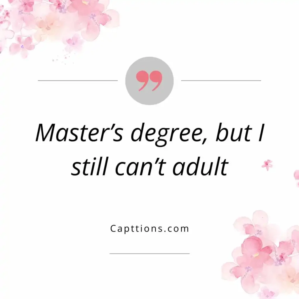 Funny Master’s Degree Captions