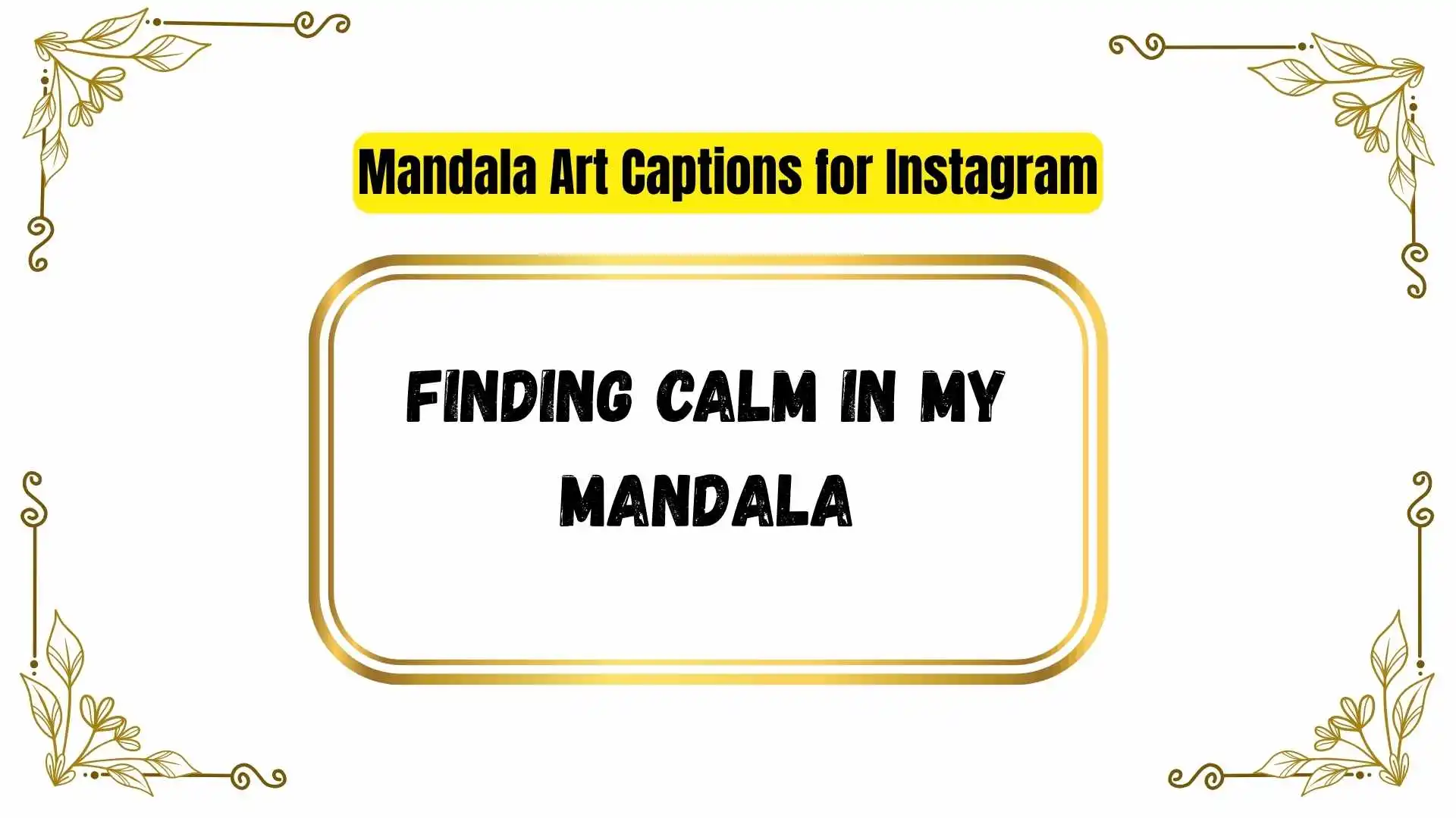 Mandala Art Captions for Instagram