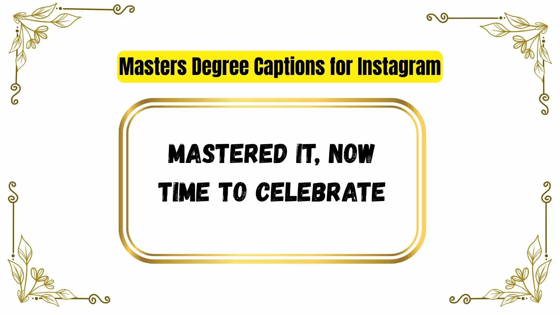 Masters Degree Captions for Instagram