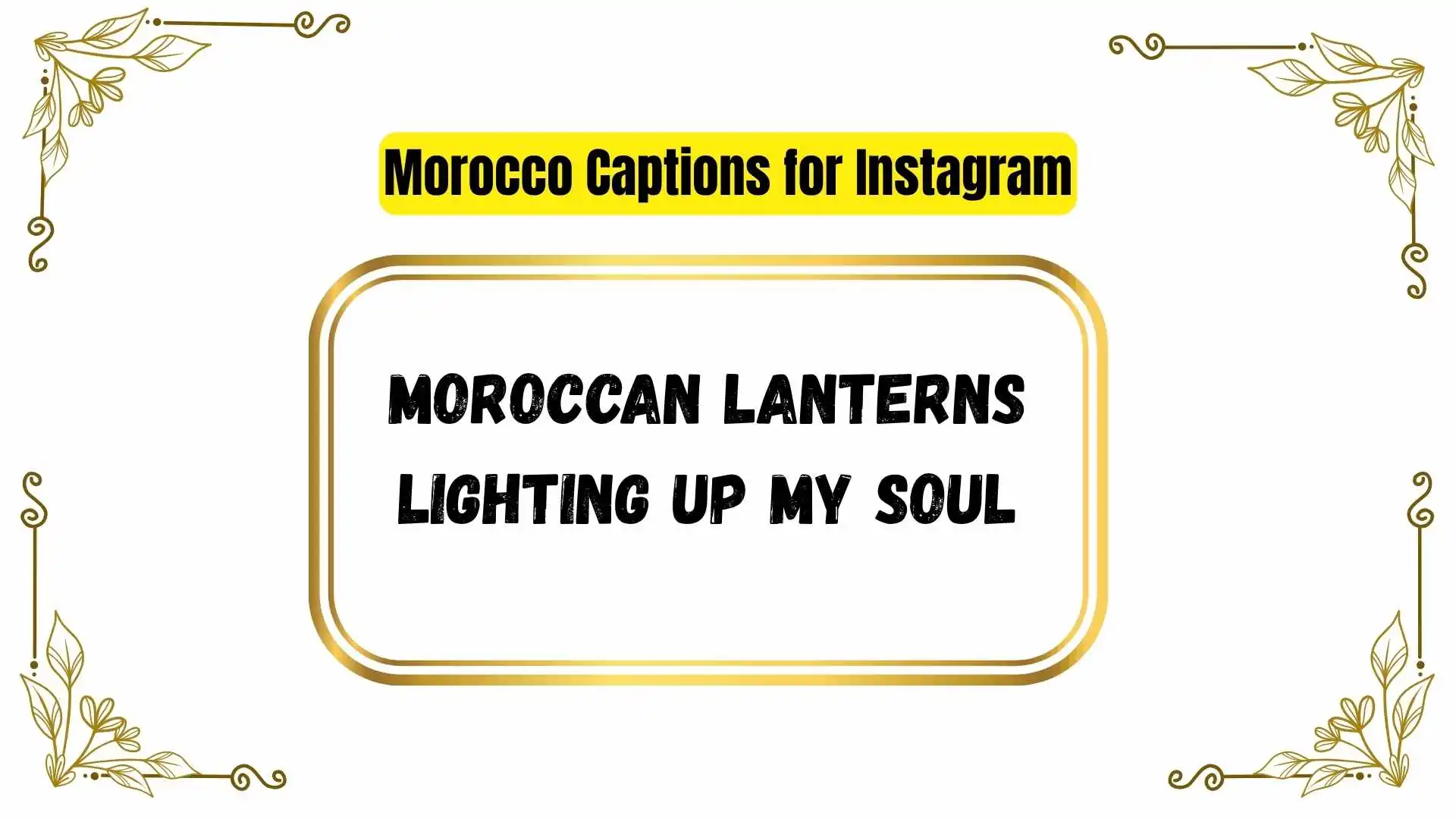 Morocco Captions for Instagram