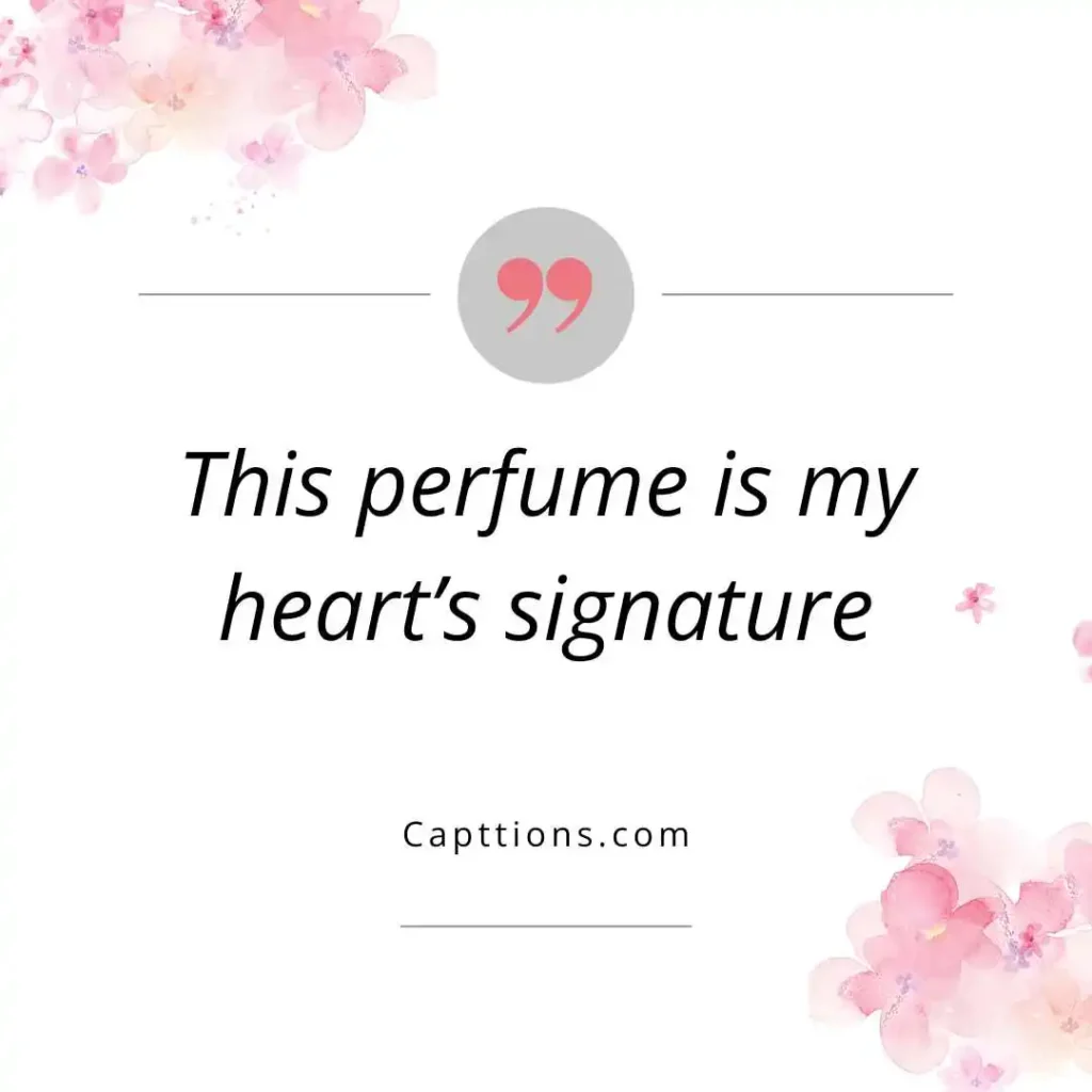 Romantic Perfume Captions