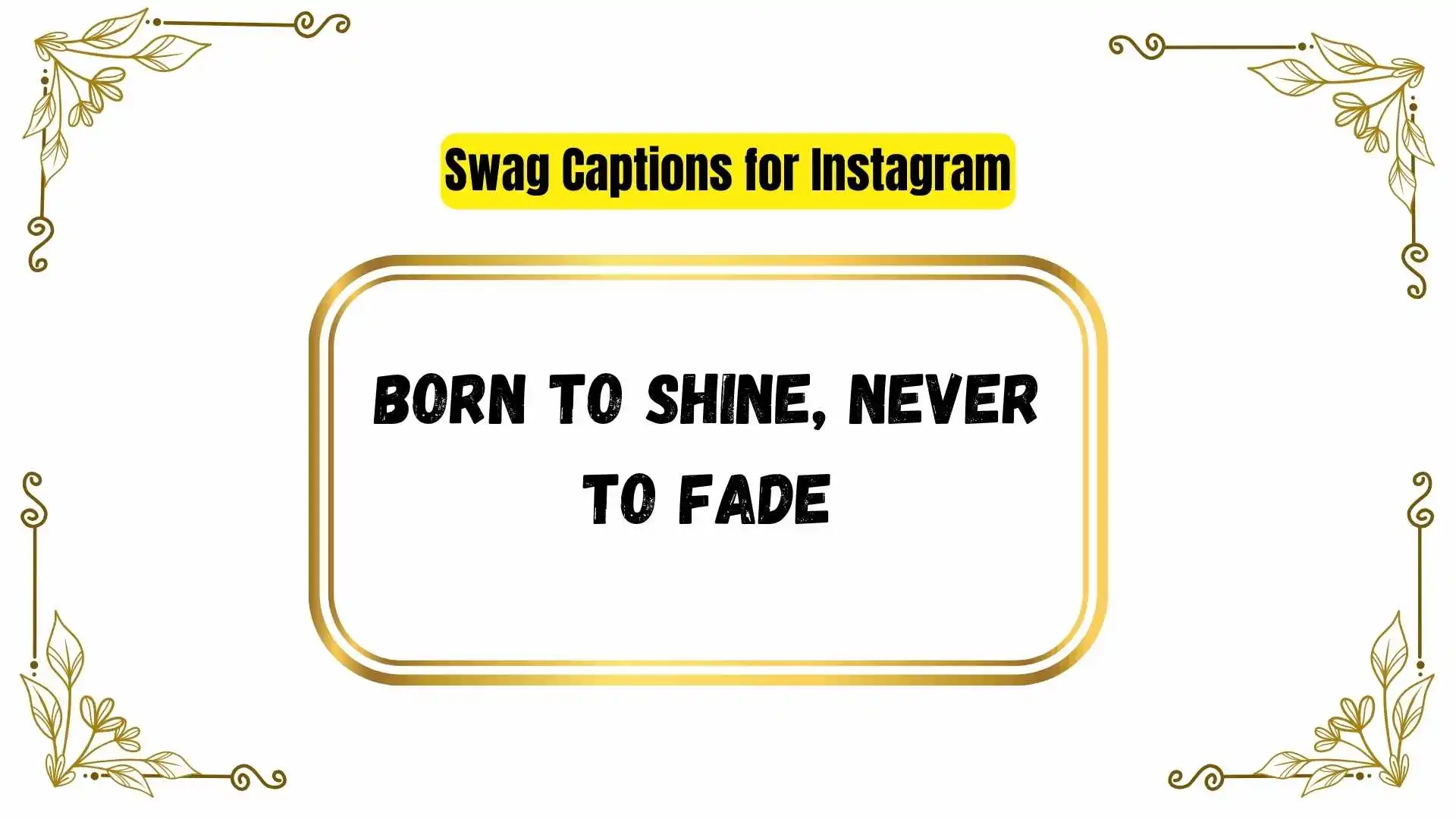 Swag Captions for Instagram