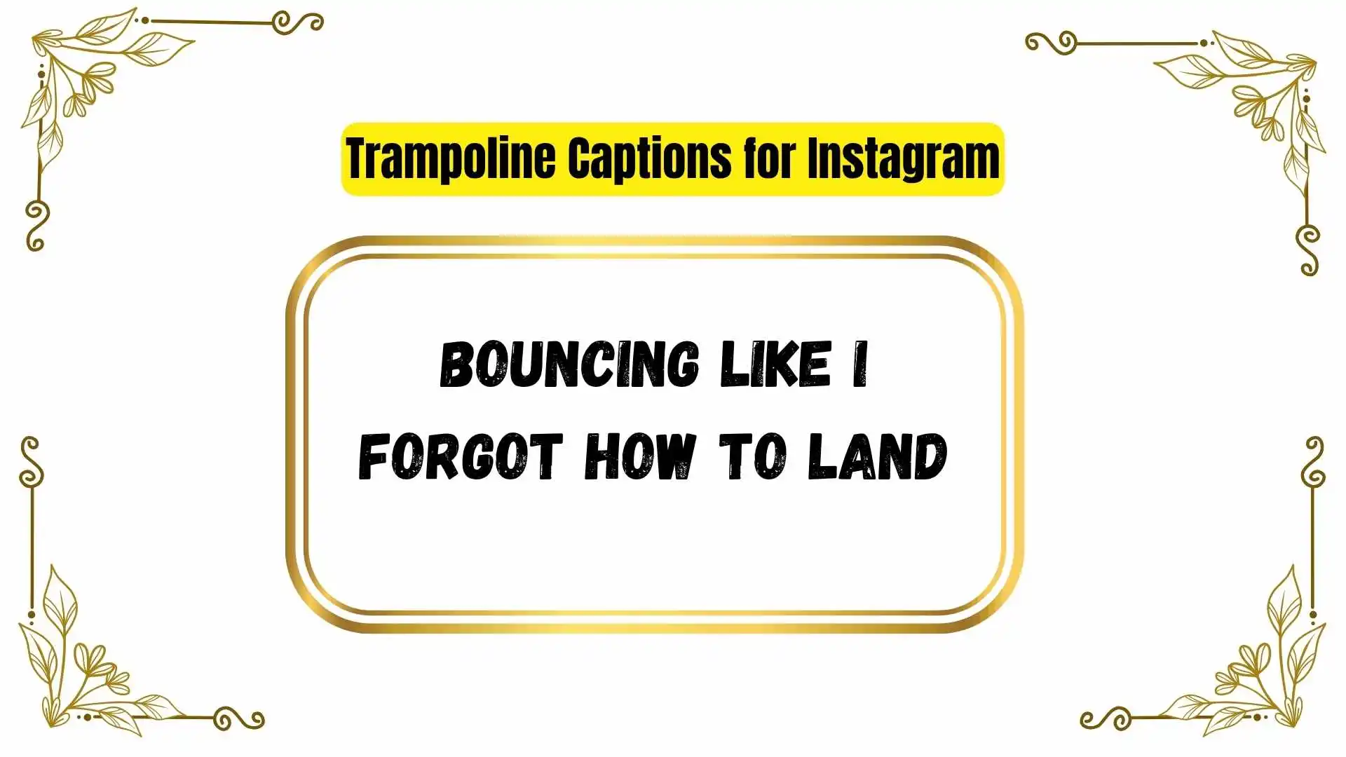 Trampoline Captions for Instagram