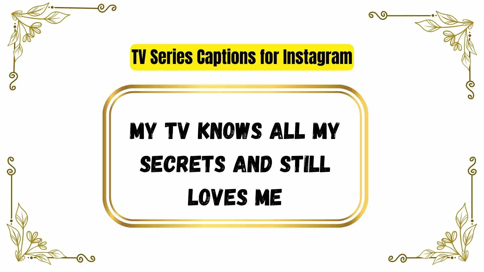 TV Series Captions for Instagram